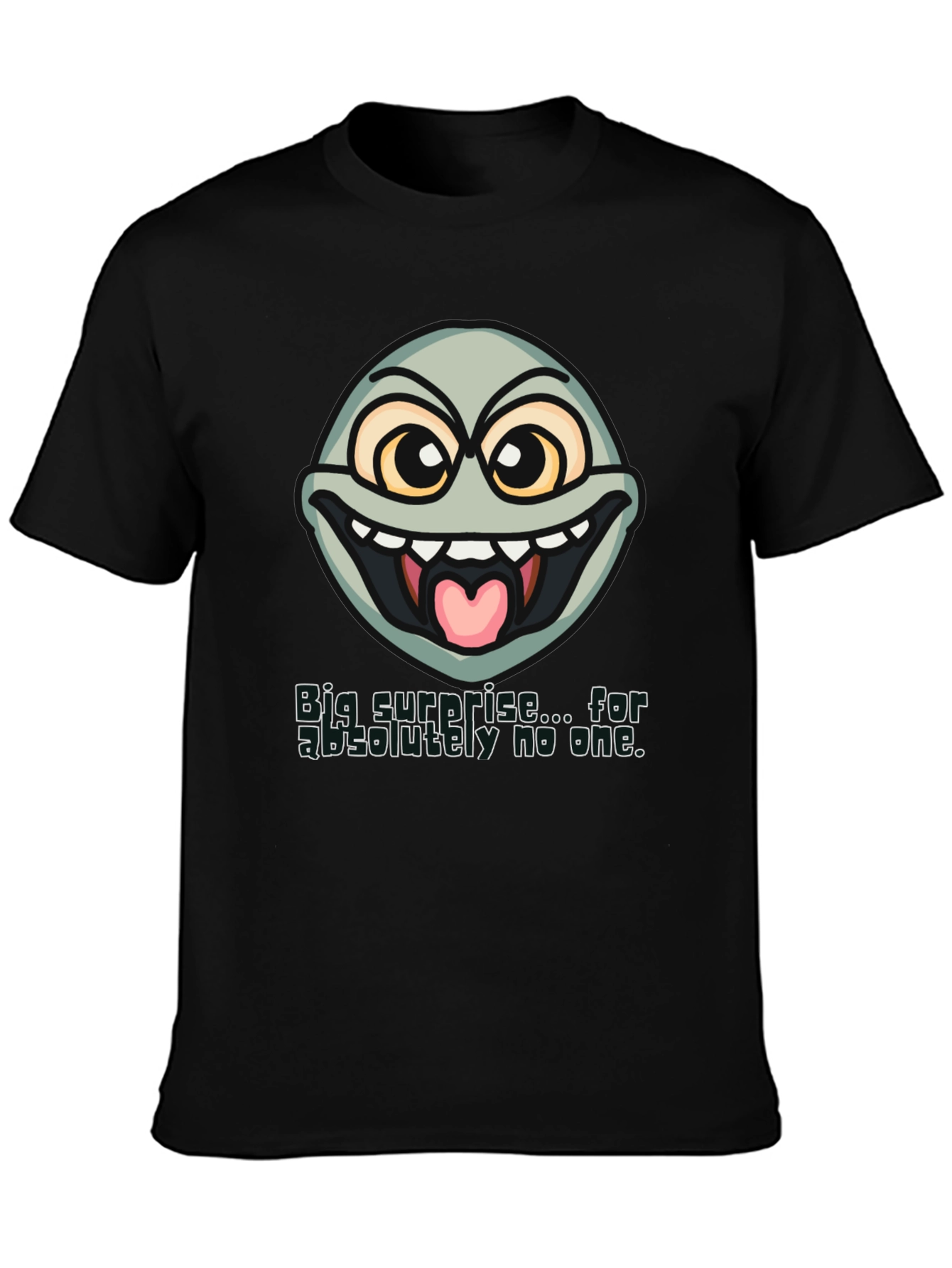 Black Funny Face T-Shirt - "Big Surprise..." Sarcastic Humor Tee view 3