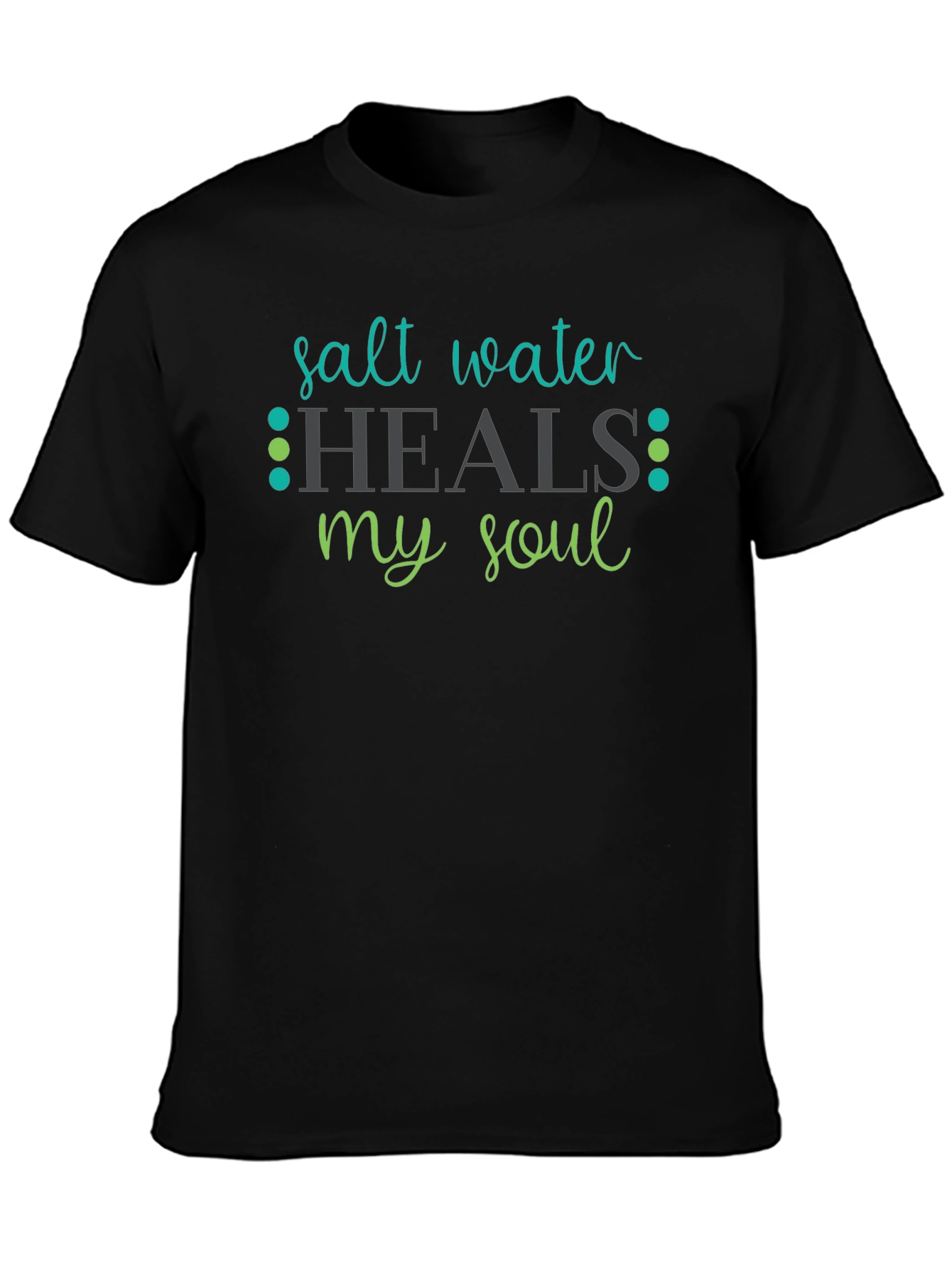Black Salt Water Heals My Soul Black T-Shirt view 3