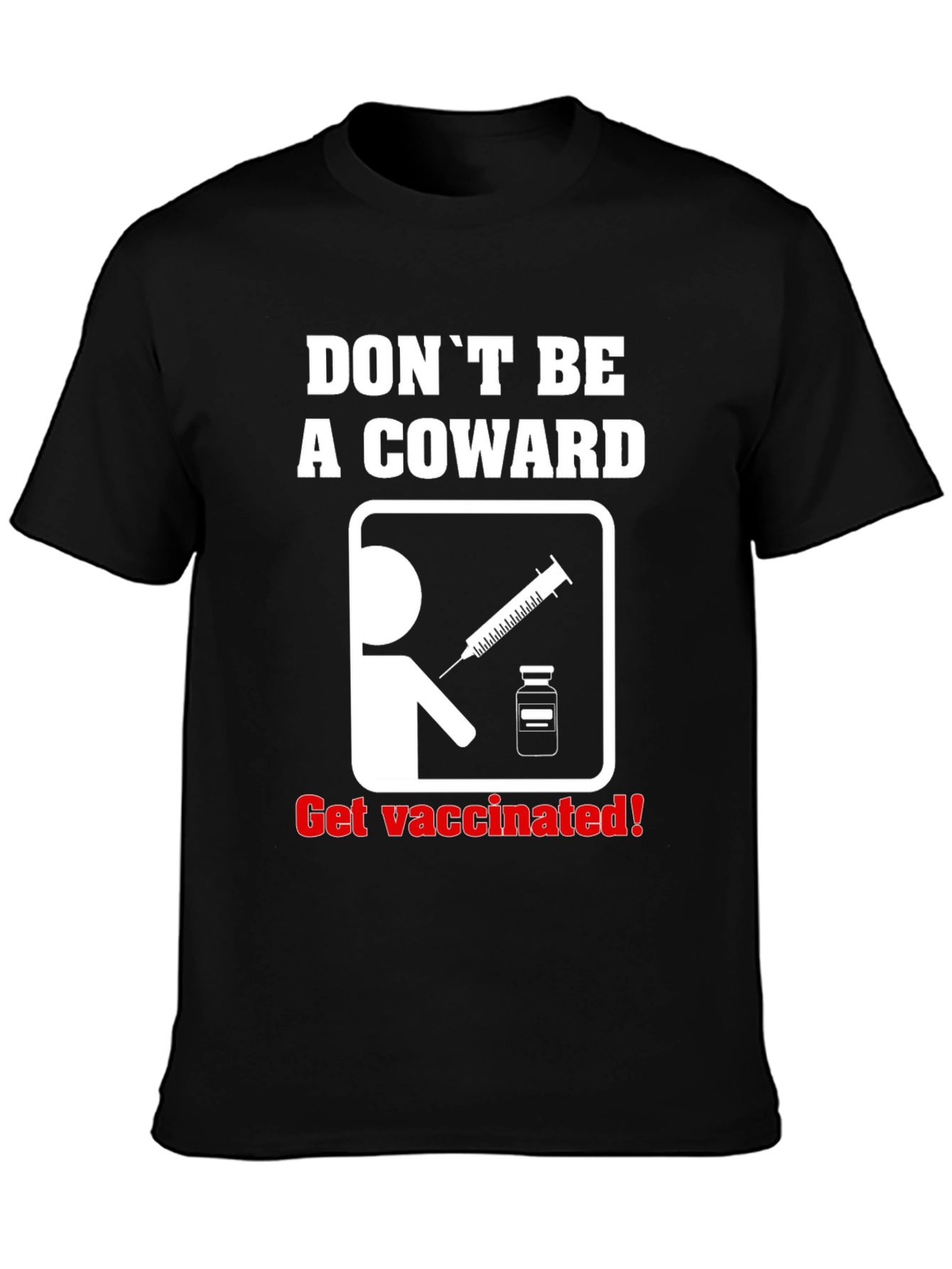 Black Don't Be A Coward Get Vaccinated T-Shirt view 3