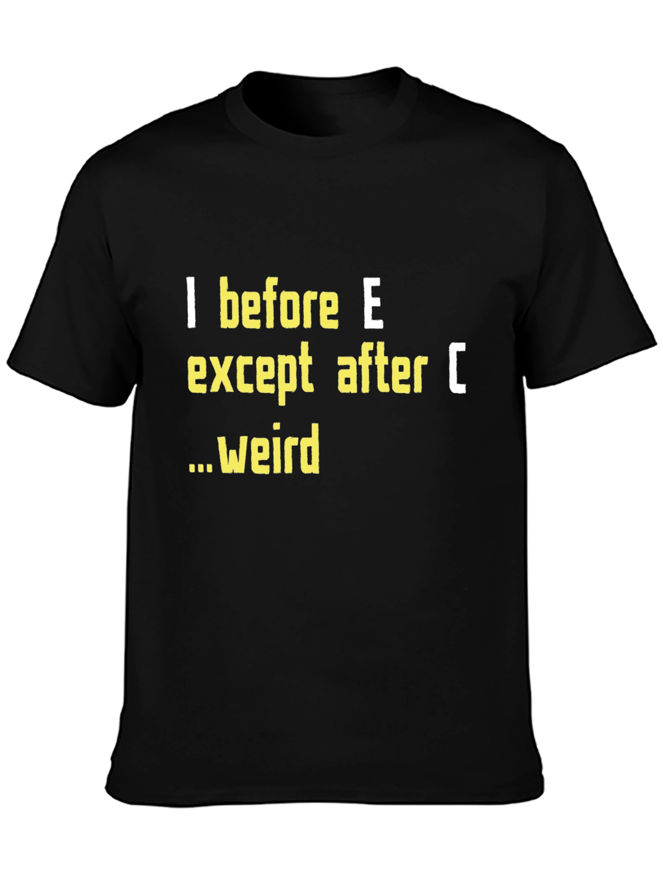 Black I Before E T-Shirt Funny Grammar Tee view 3