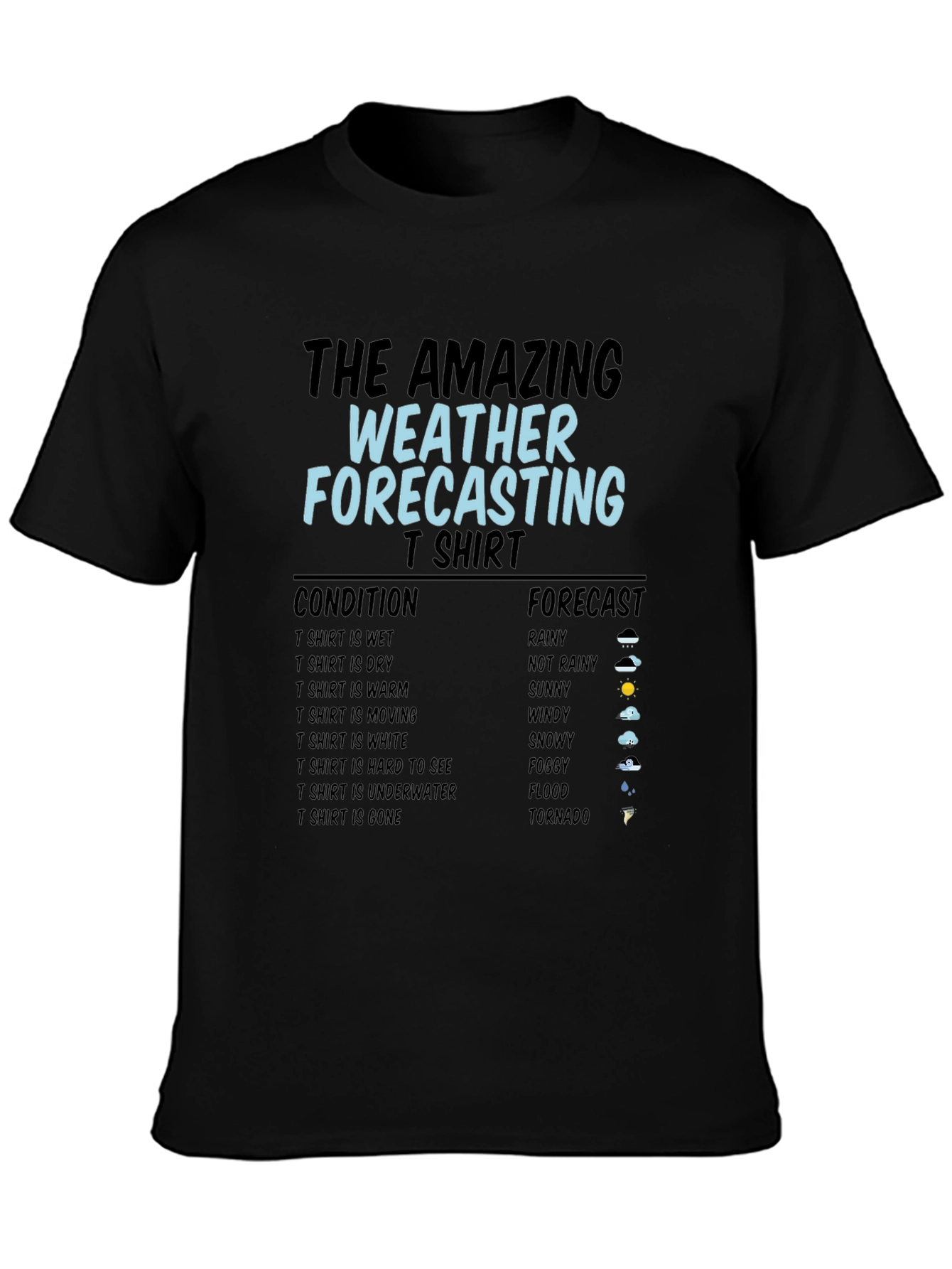 Black The Amazing Weather Forecasting T-Shirt view 3