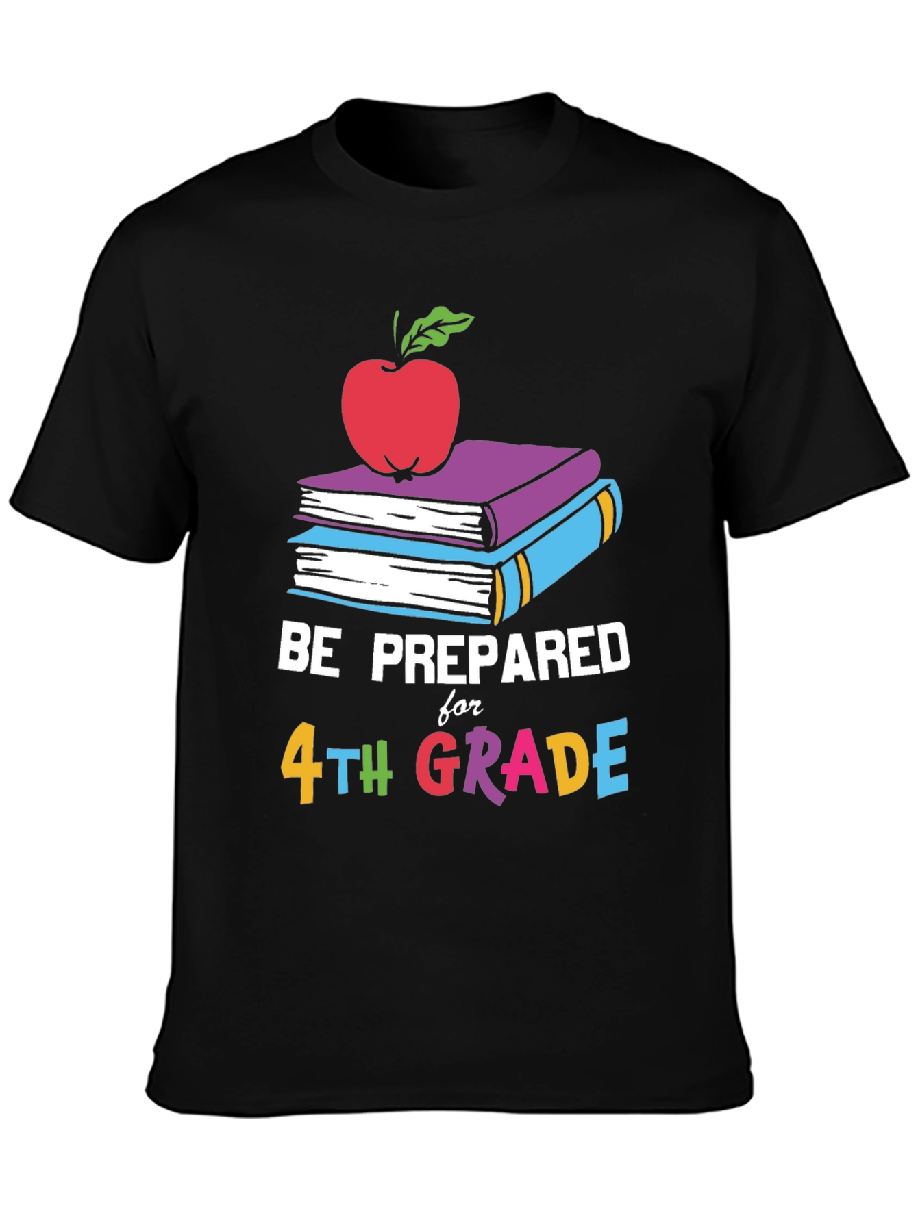 Black Be Prepared for 4th Grade T-Shirt - Back to School view 3