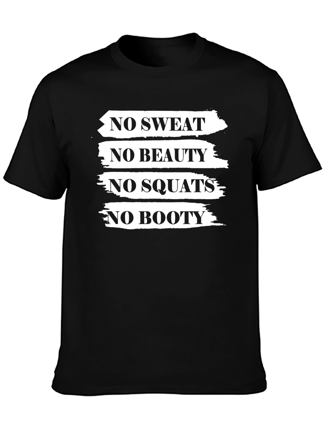 Black No Sweat, No Booty Black Graphic T-Shirt view 3