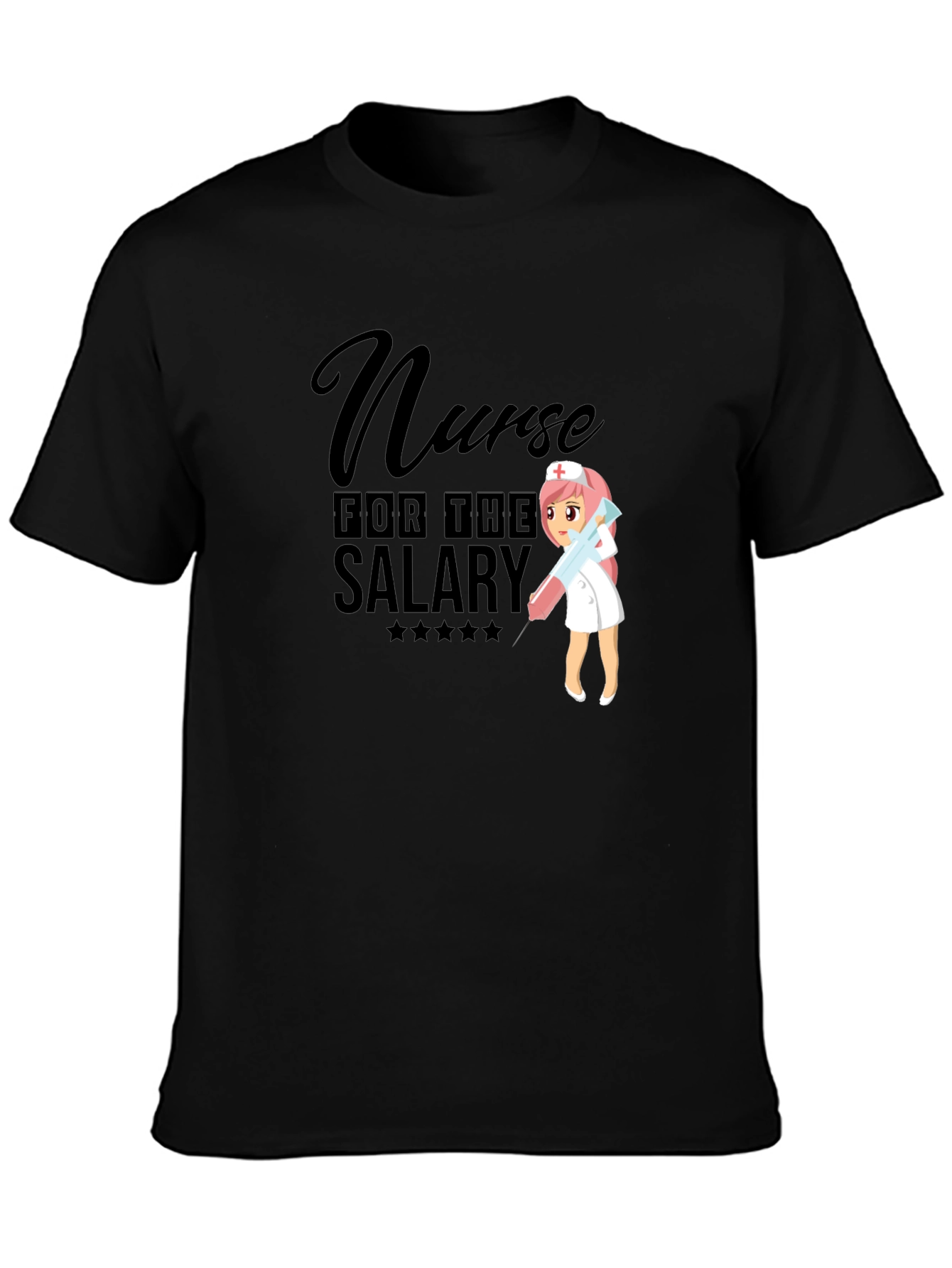 Black Nurse for the Salary Black T-Shirt view 3