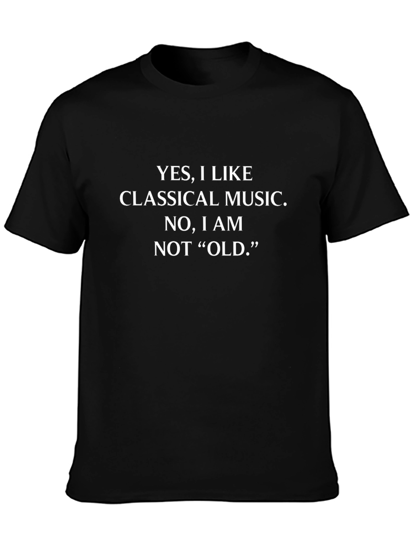 Black Classical Music Lover T-Shirt: Yes, I Like Classical Music view 3