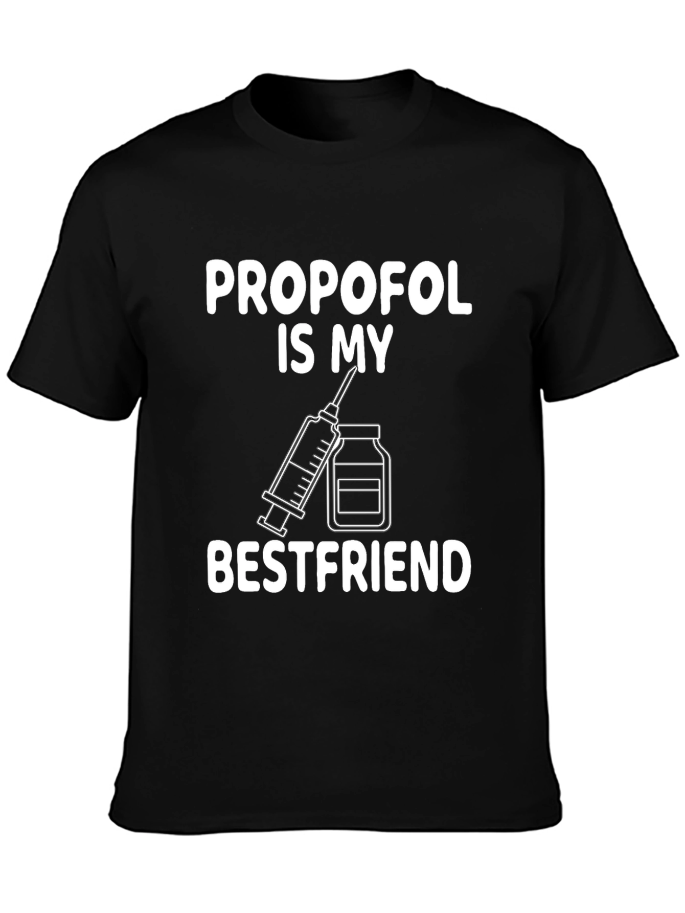 Black Propofol Best Friend T-Shirt - Medical Humor Tee view 3