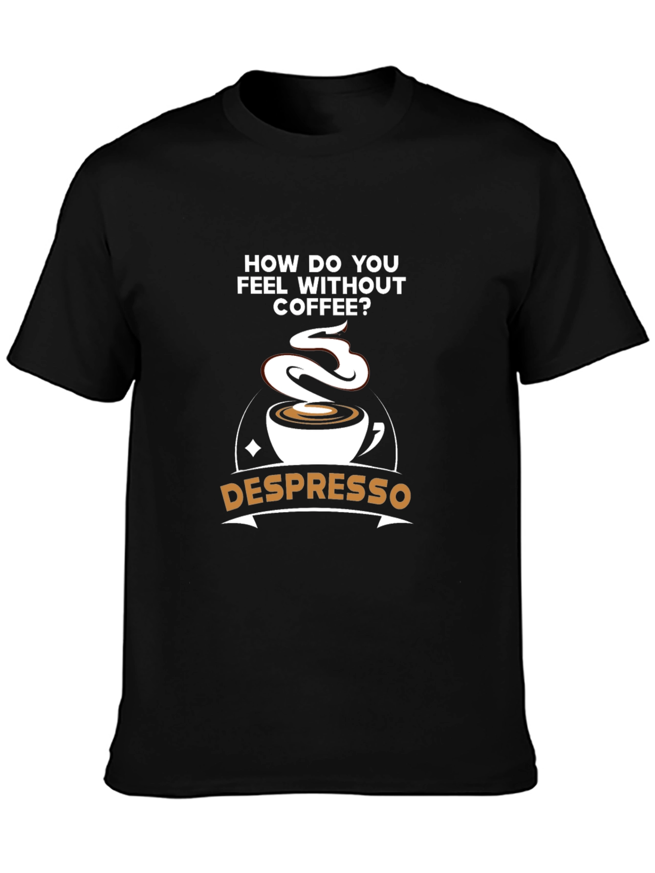 Black Despresso Coffee Humor Graphic Tee view 3