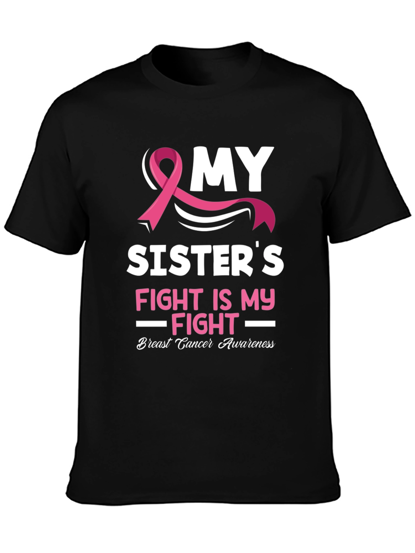 Black My Sister's Fight Breast Cancer Awareness T-Shirt view 3