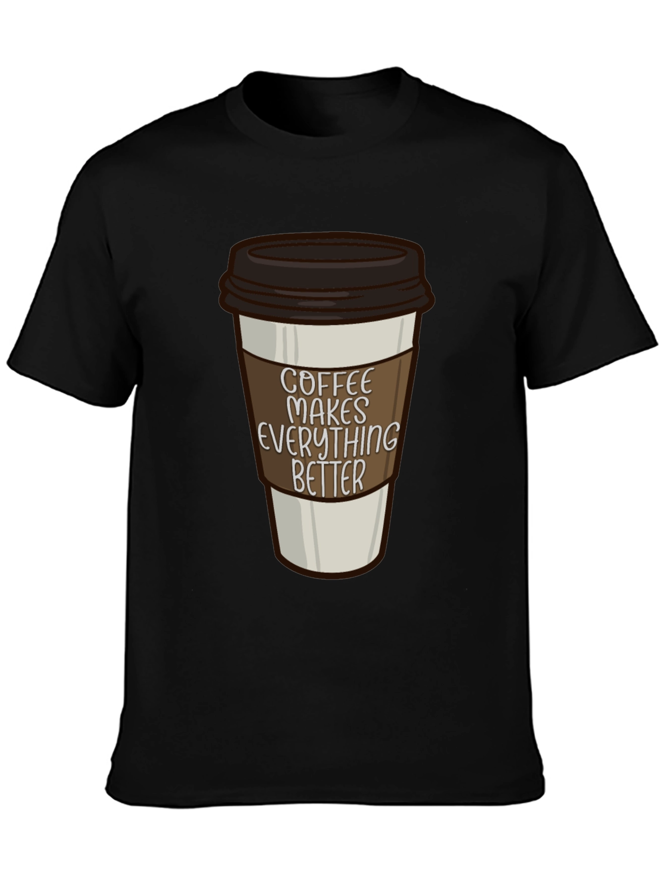 Black Coffee Makes Everything Better T-Shirt view 3