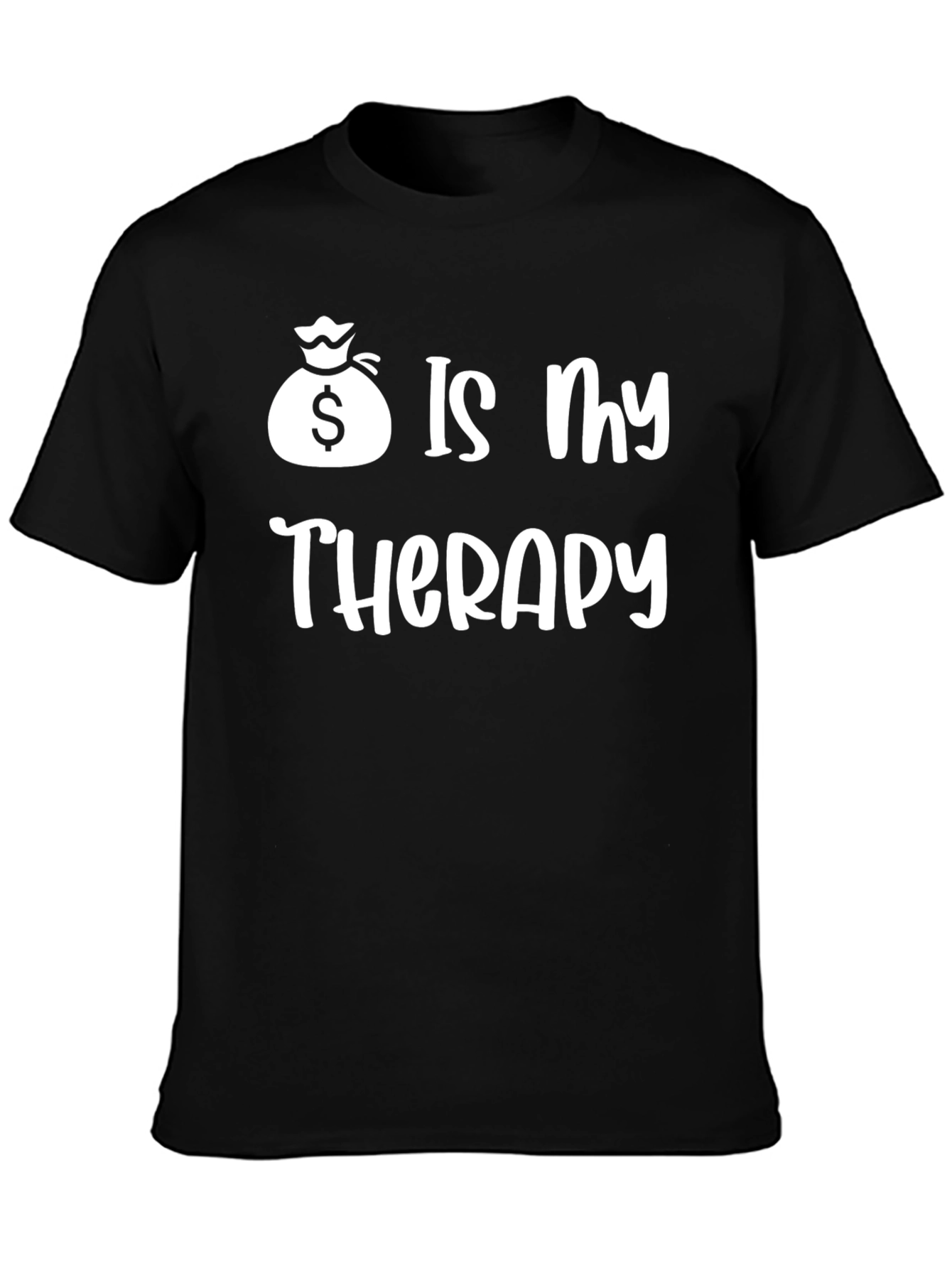 Black Money is My Therapy T-Shirt - Funny Graphic Tee view 3