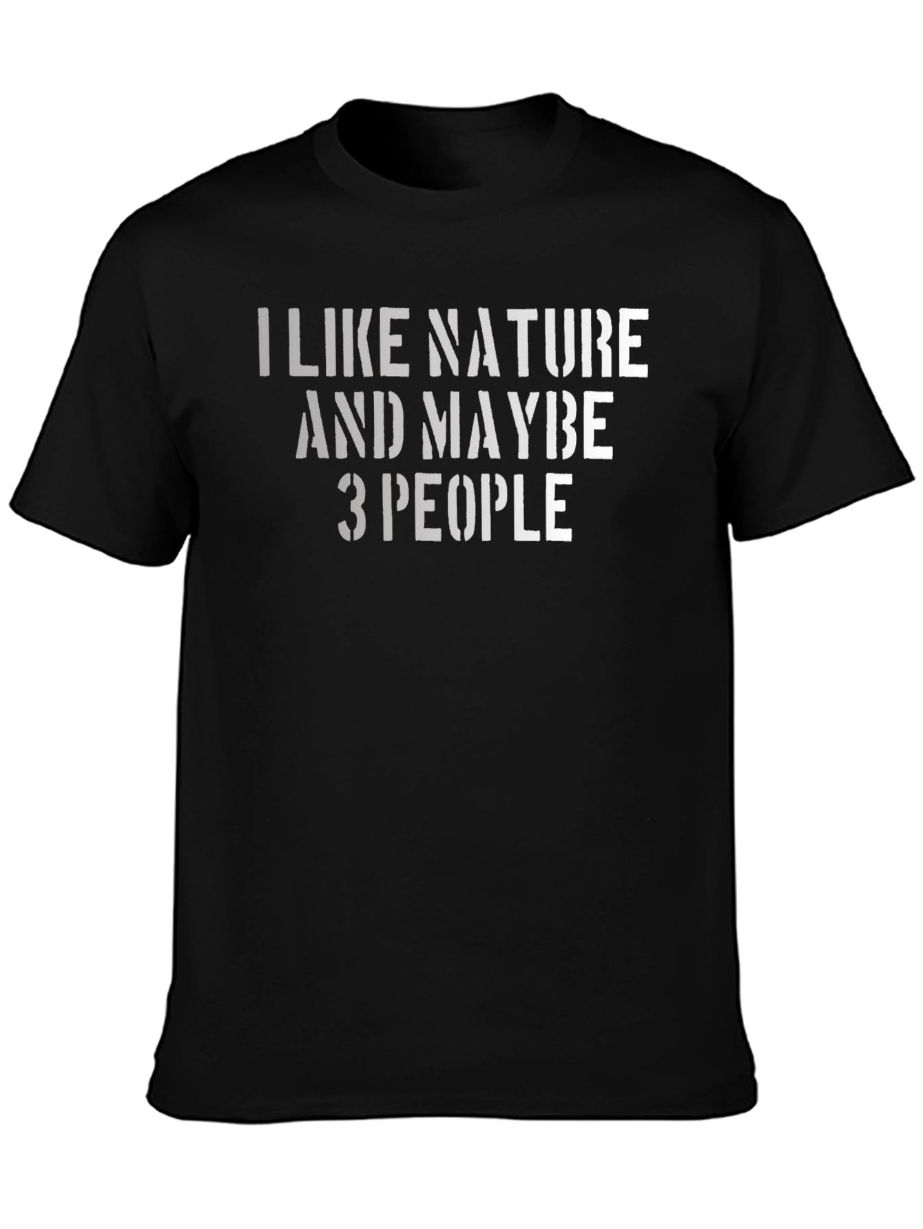Black I Like Nature and Maybe 3 People Funny Graphic T-Shirt view 3