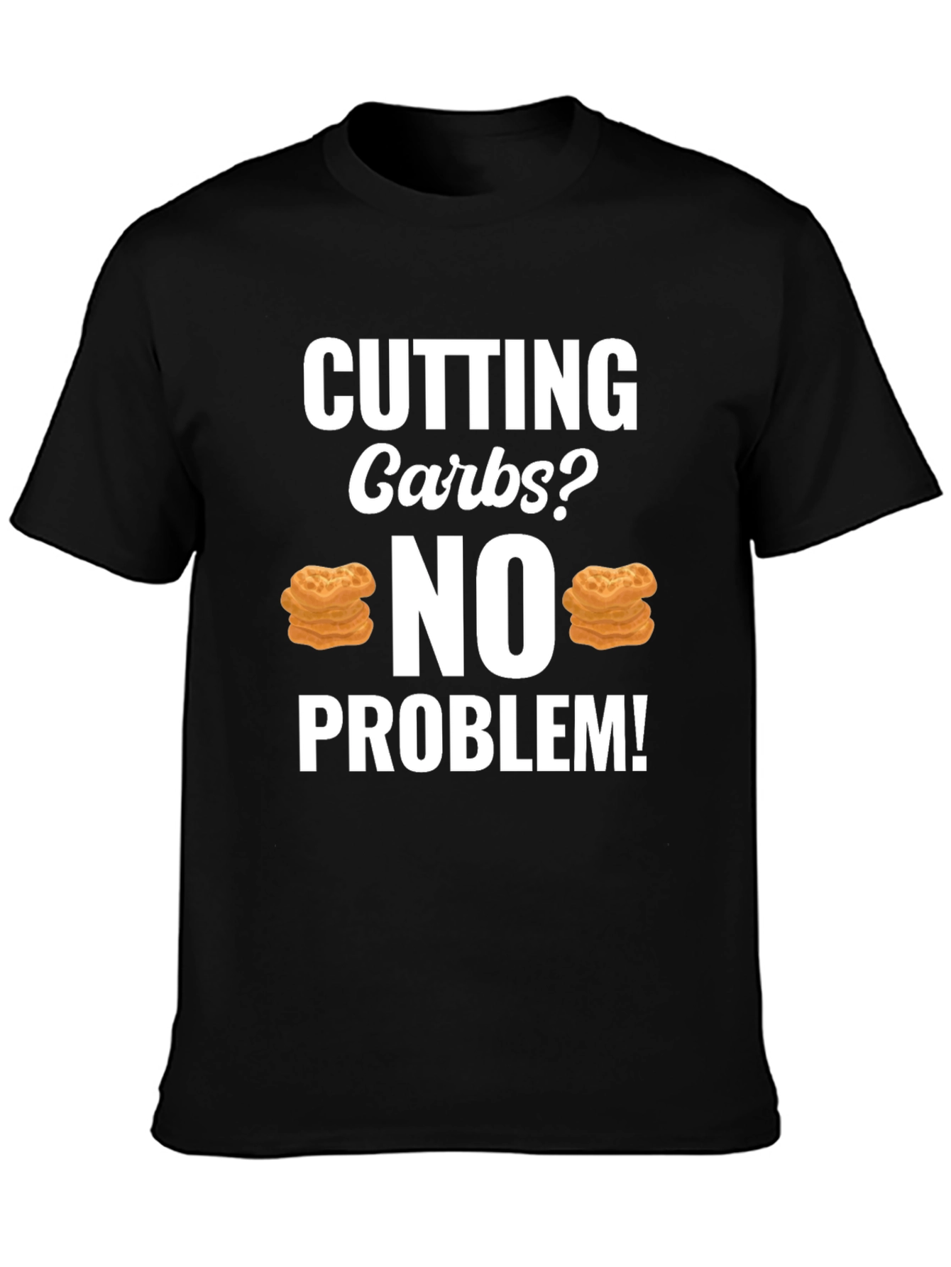 Black Cutting Carbs? No Problem T-Shirt view 3