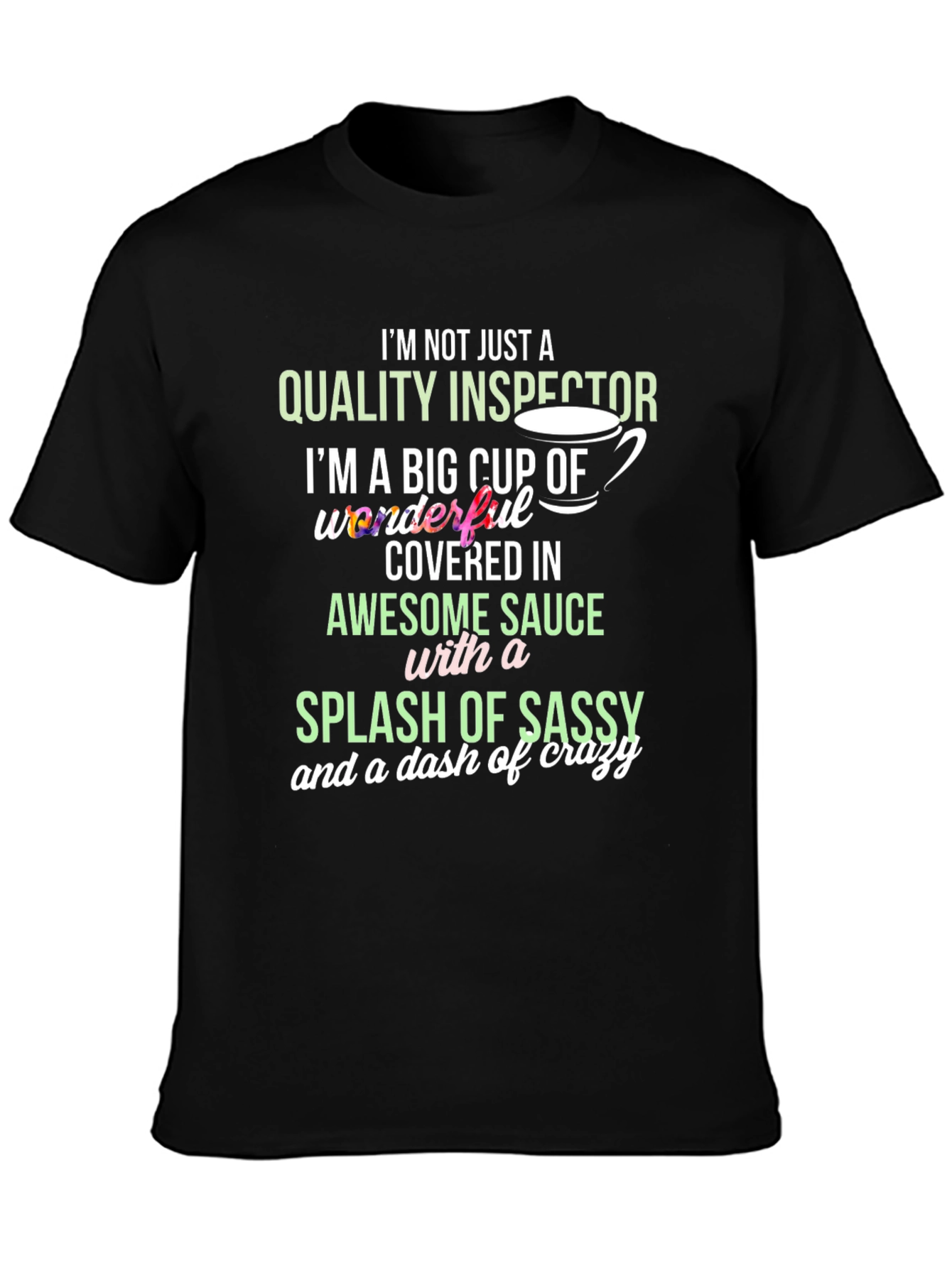 Black Quality Inspector Sassy Crazy T-Shirt view 3