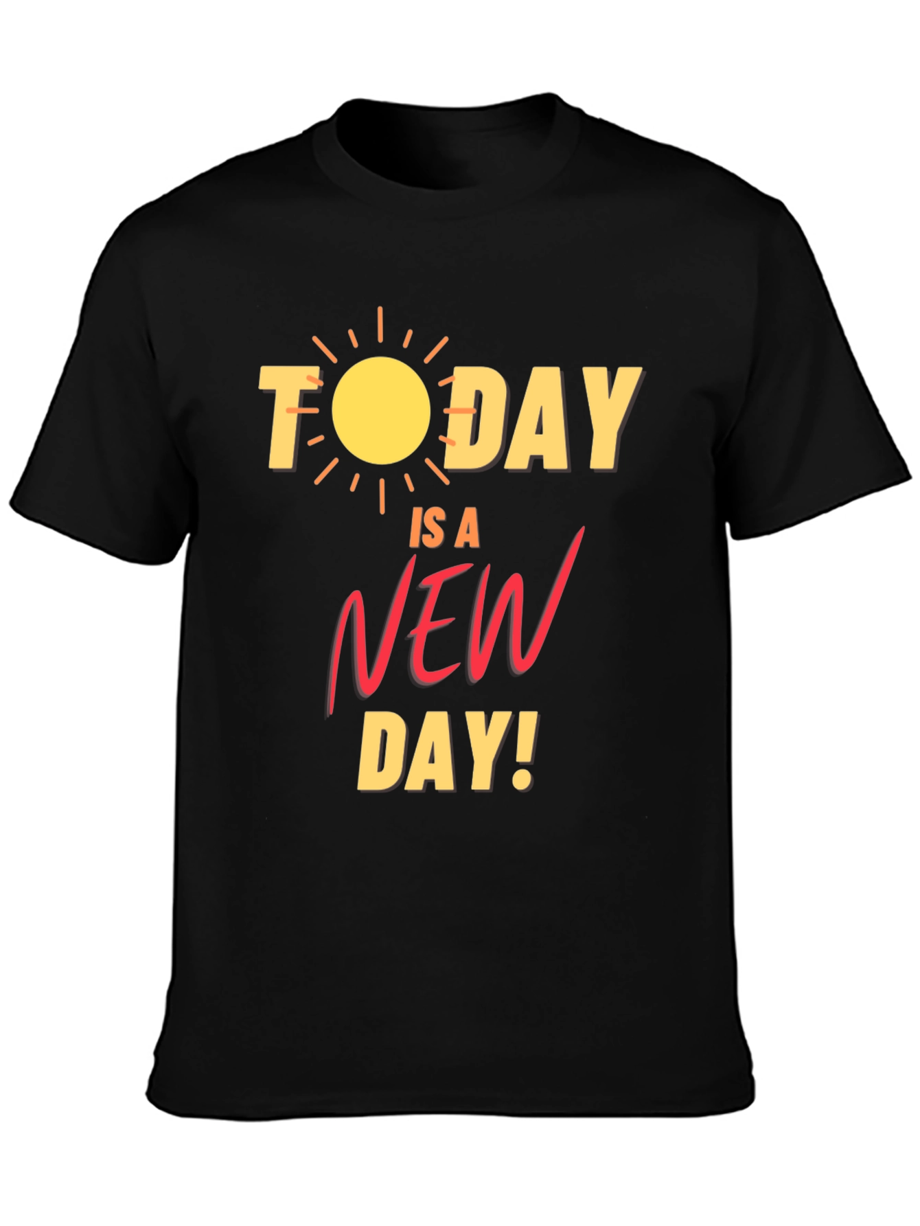 Black Today is a New Day Graphic T-Shirt view 3