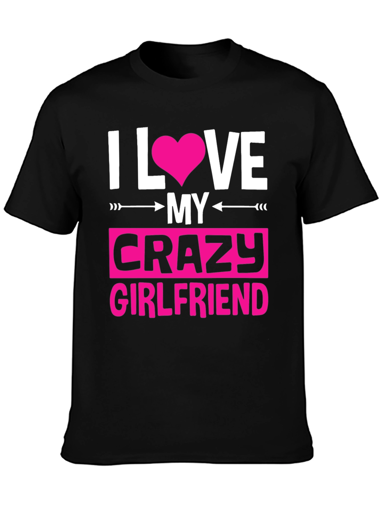 Black I Love My Crazy Girlfriend Graphic Tee view 3