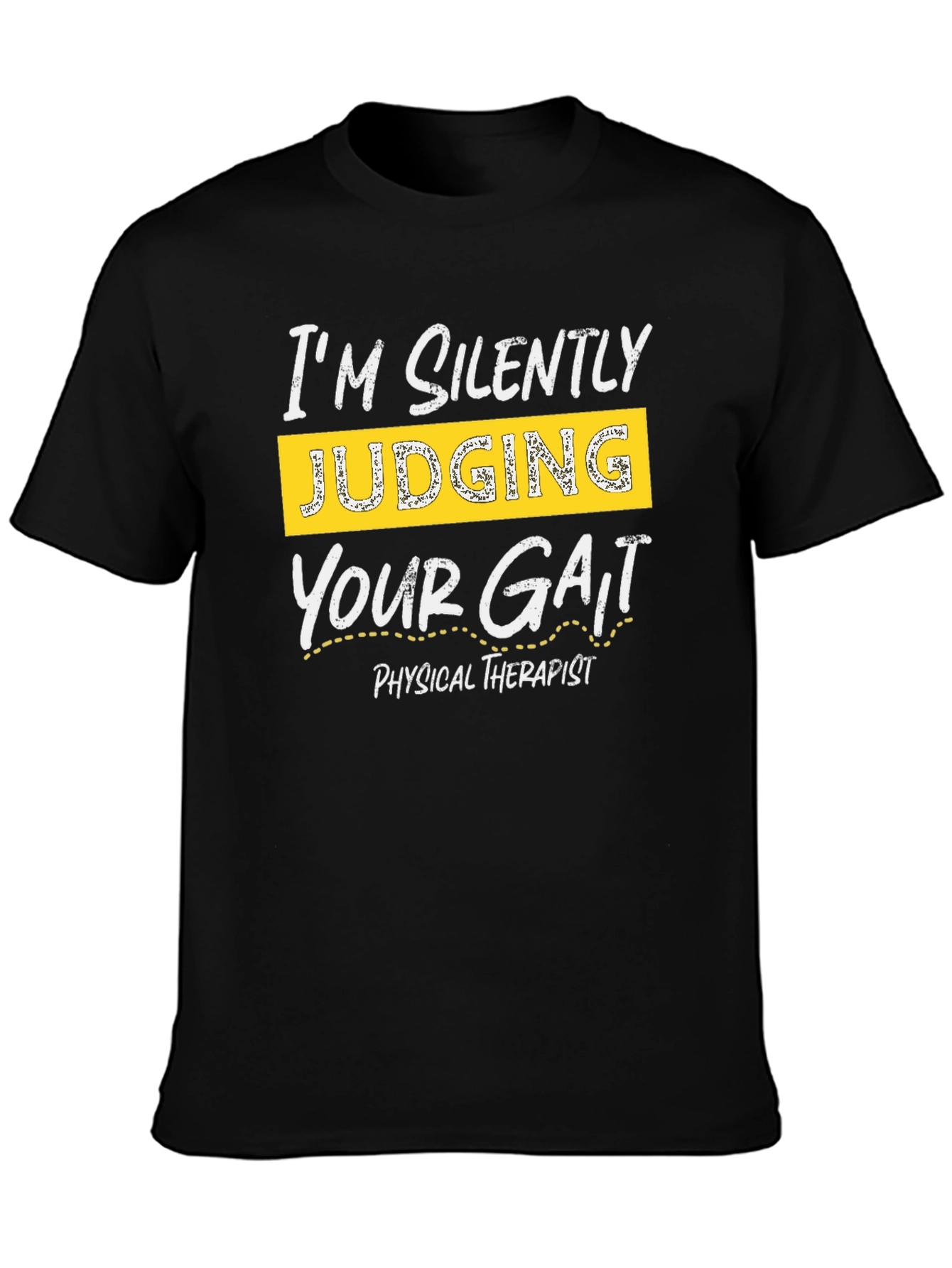 Black I'm Silently Judging Your Gait T-Shirt view 3