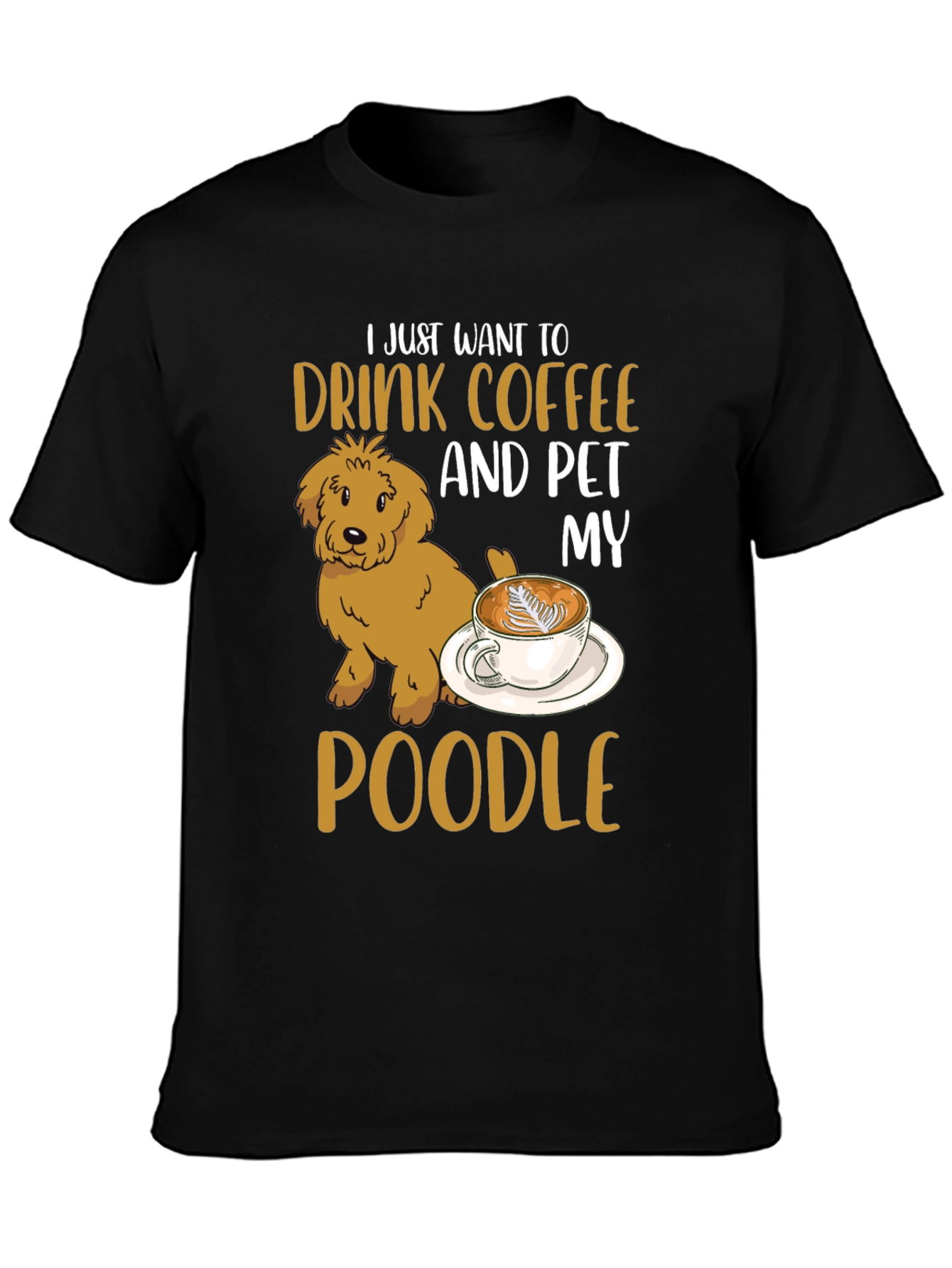 Black Drink Coffee & Pet My Poodle T-Shirt view 3