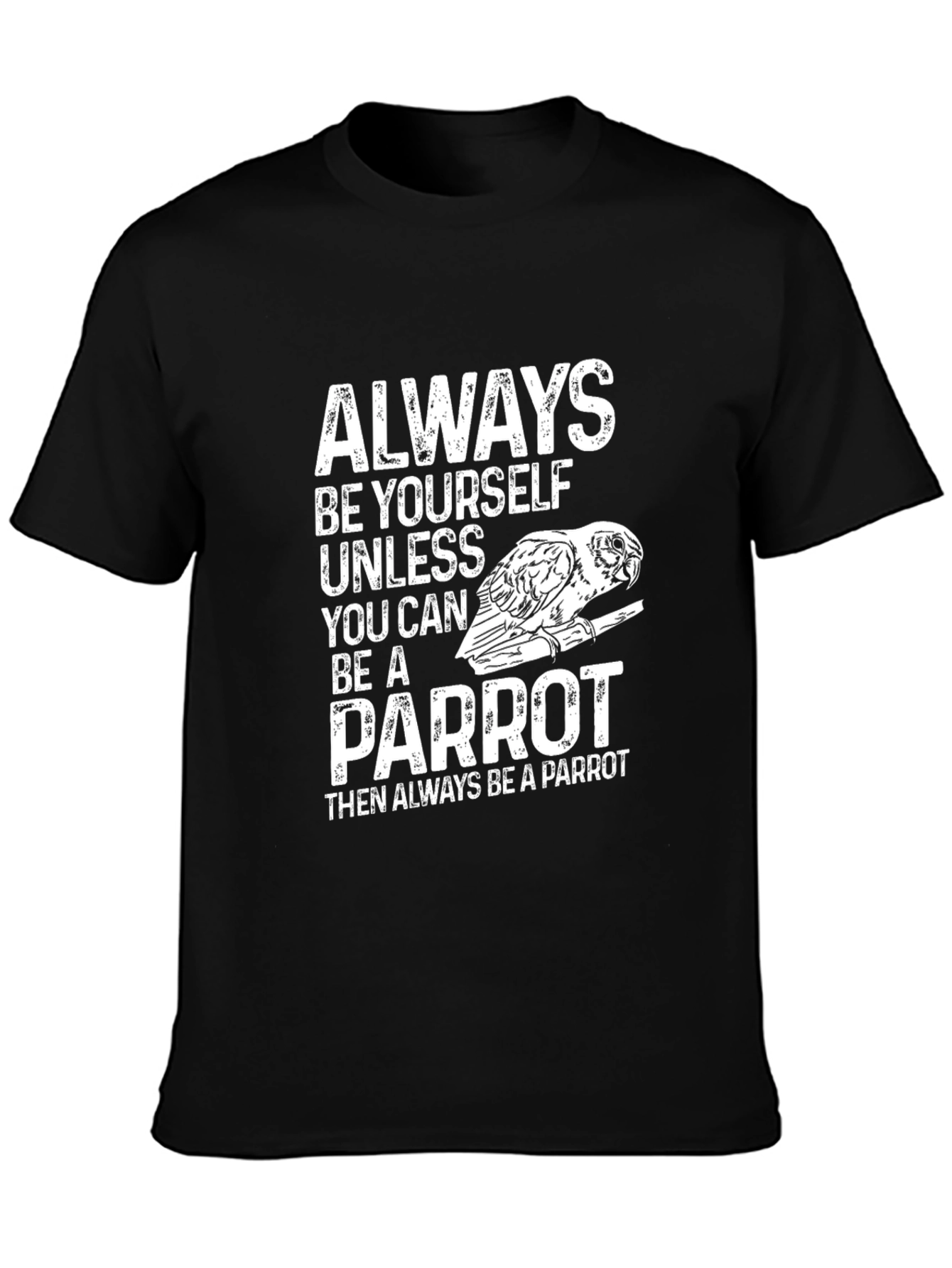 Black Parrot T-Shirt - Always Be Yourself - Novelty Tee view 3