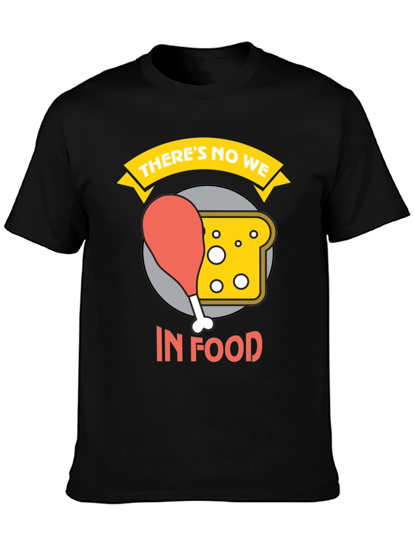Black There's No We In Food Graphic Tee view 3