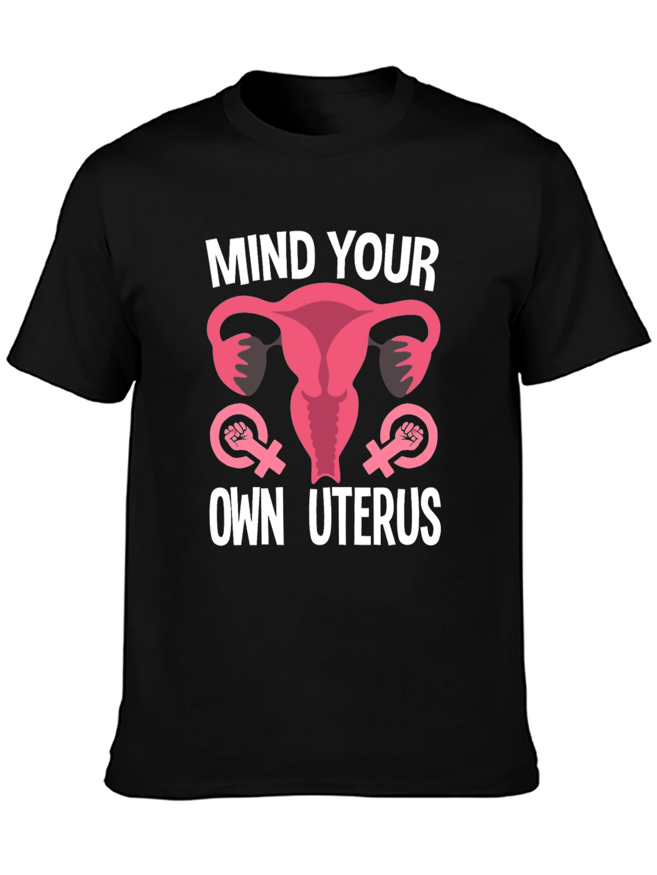Mind Your Own Uterus Graphic Tee - 3