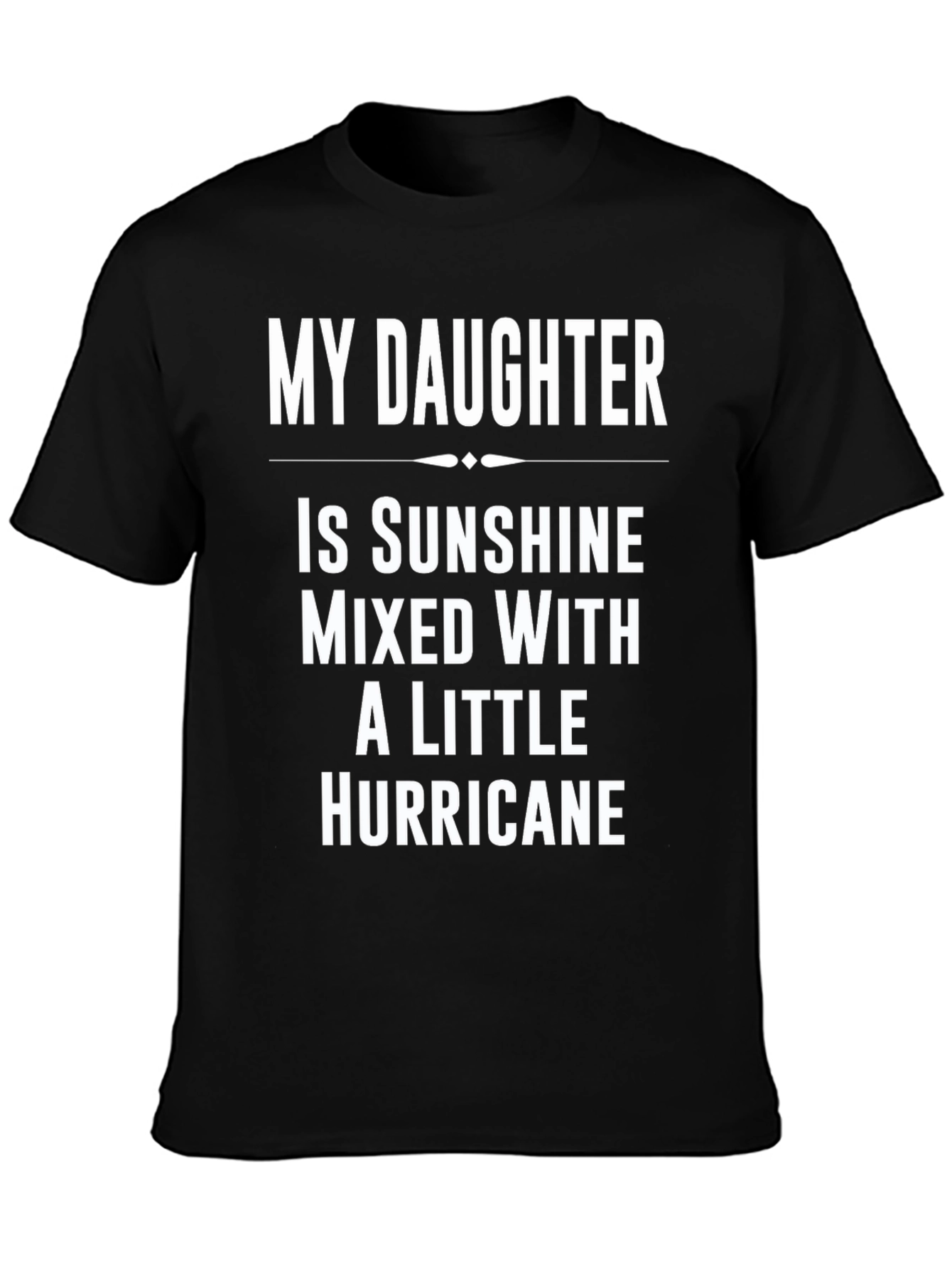 Black My Daughter is Sunshine T-Shirt - Funny Dad Tee view 3