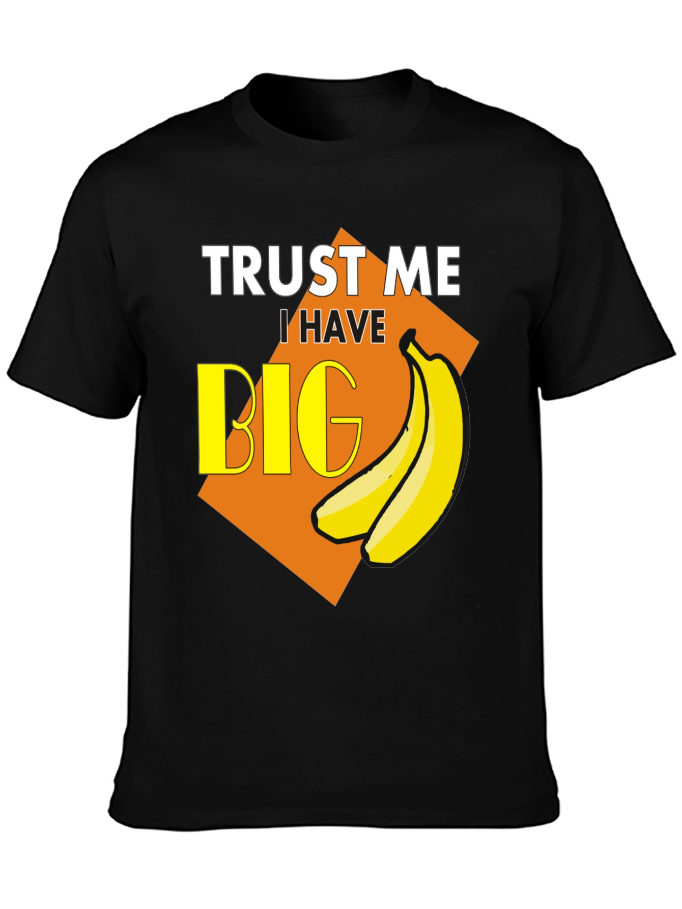 Black Trust Me I Have Big Bananas T-Shirt view 3