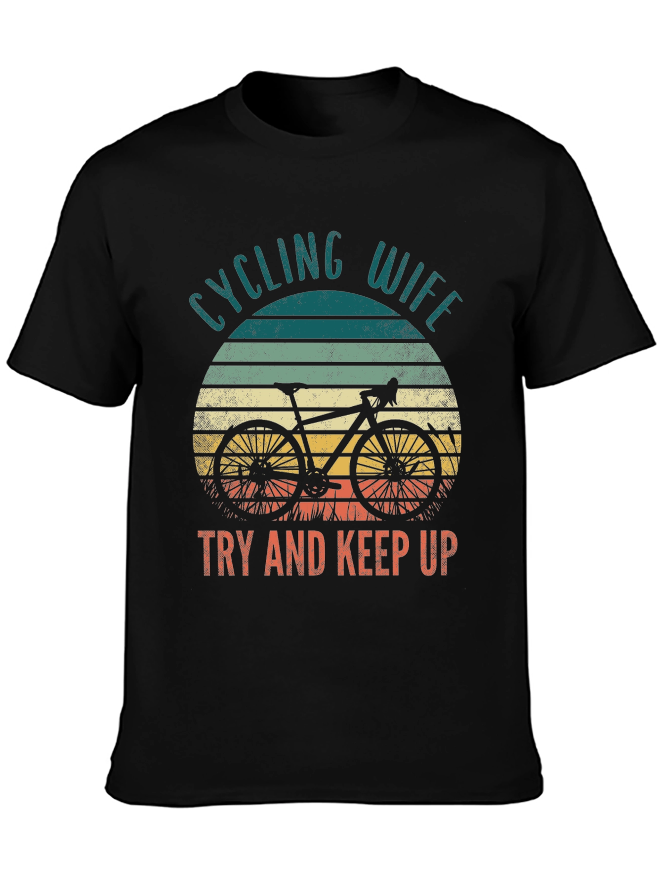 Cycling Wife T-Shirt - Try and Keep Up - 3