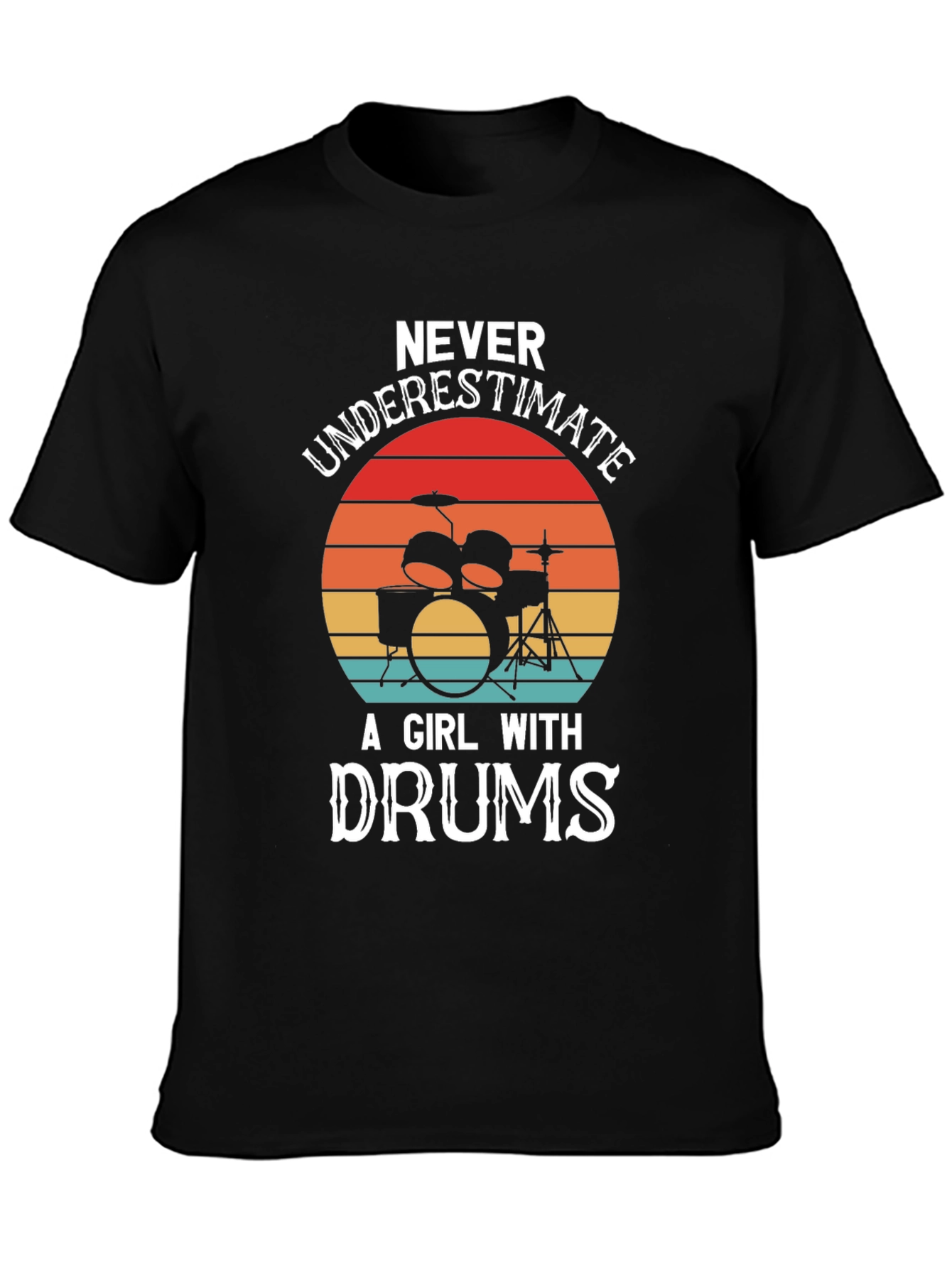 Black Never Underestimate a Girl with Drums Graphic T-Shirt view 3