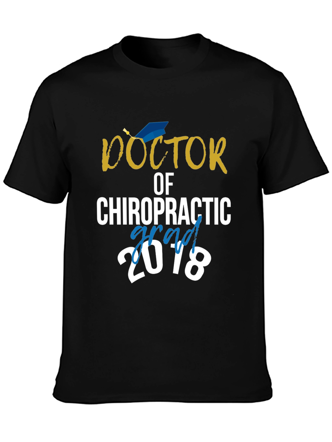 Doctor of Chiropractic Grad 2018 T-Shirt - 3