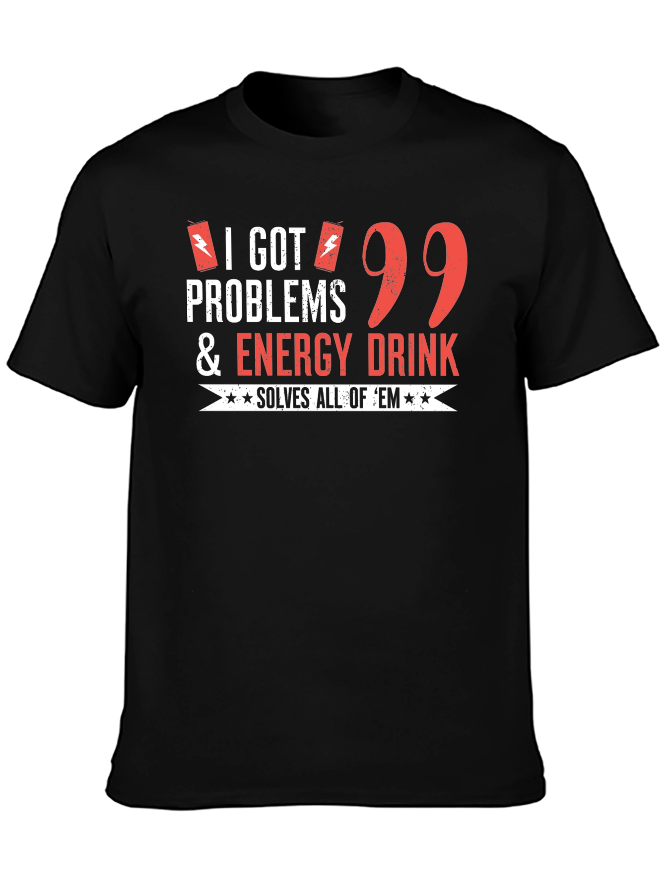 Black Funny Energy Drink T-Shirt: 99 Problems Solved view 3