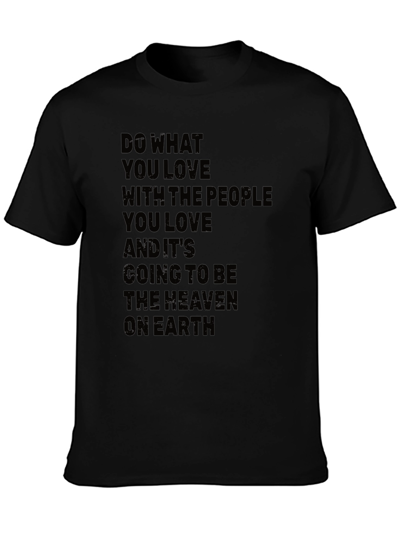 Black Inspirational Quote T-Shirt - 'Do What You Love' view 3
