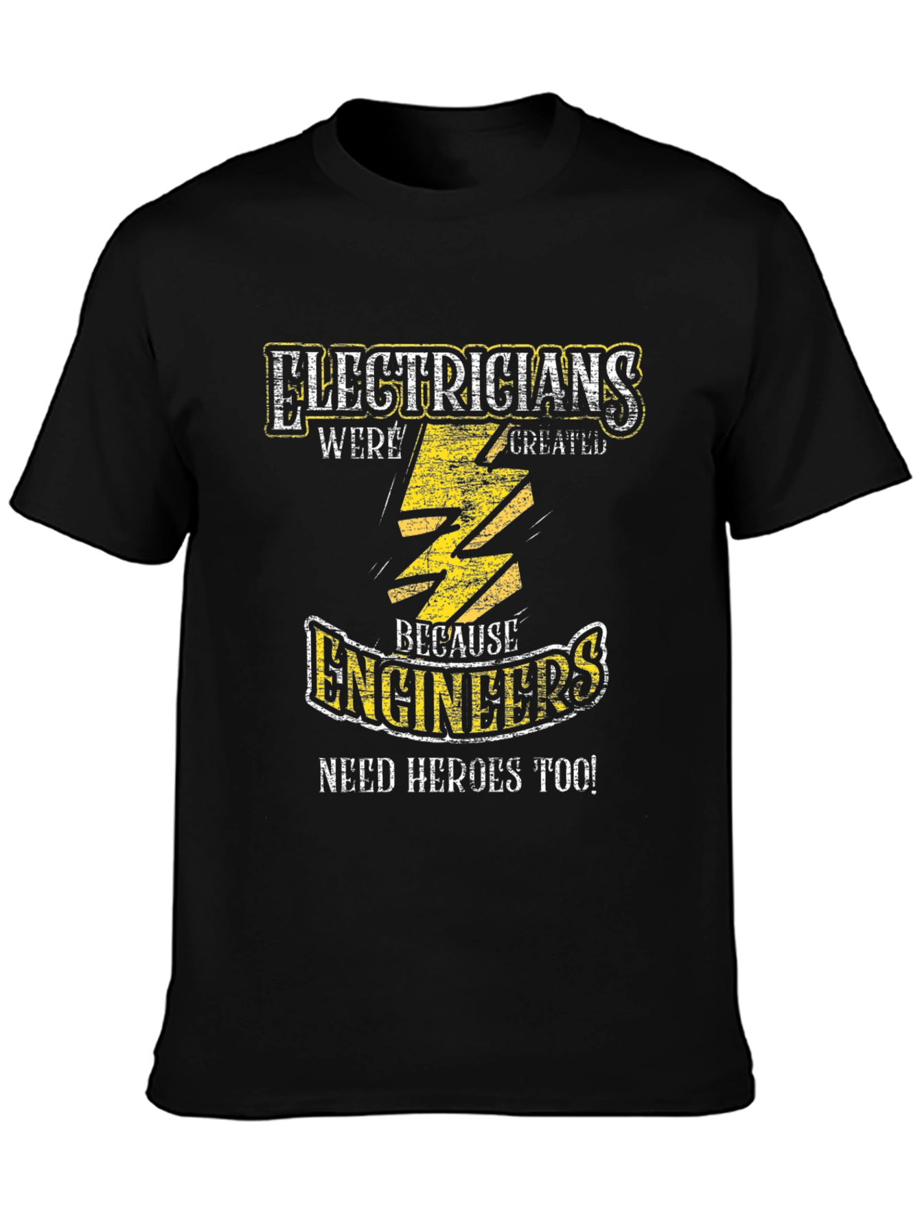 Black Electricians Because Engineers Need Heroes T-Shirt view 3