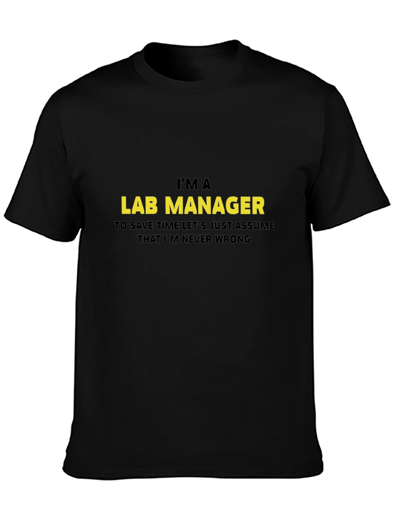Black I'm A Lab Manager T-Shirt view 3
