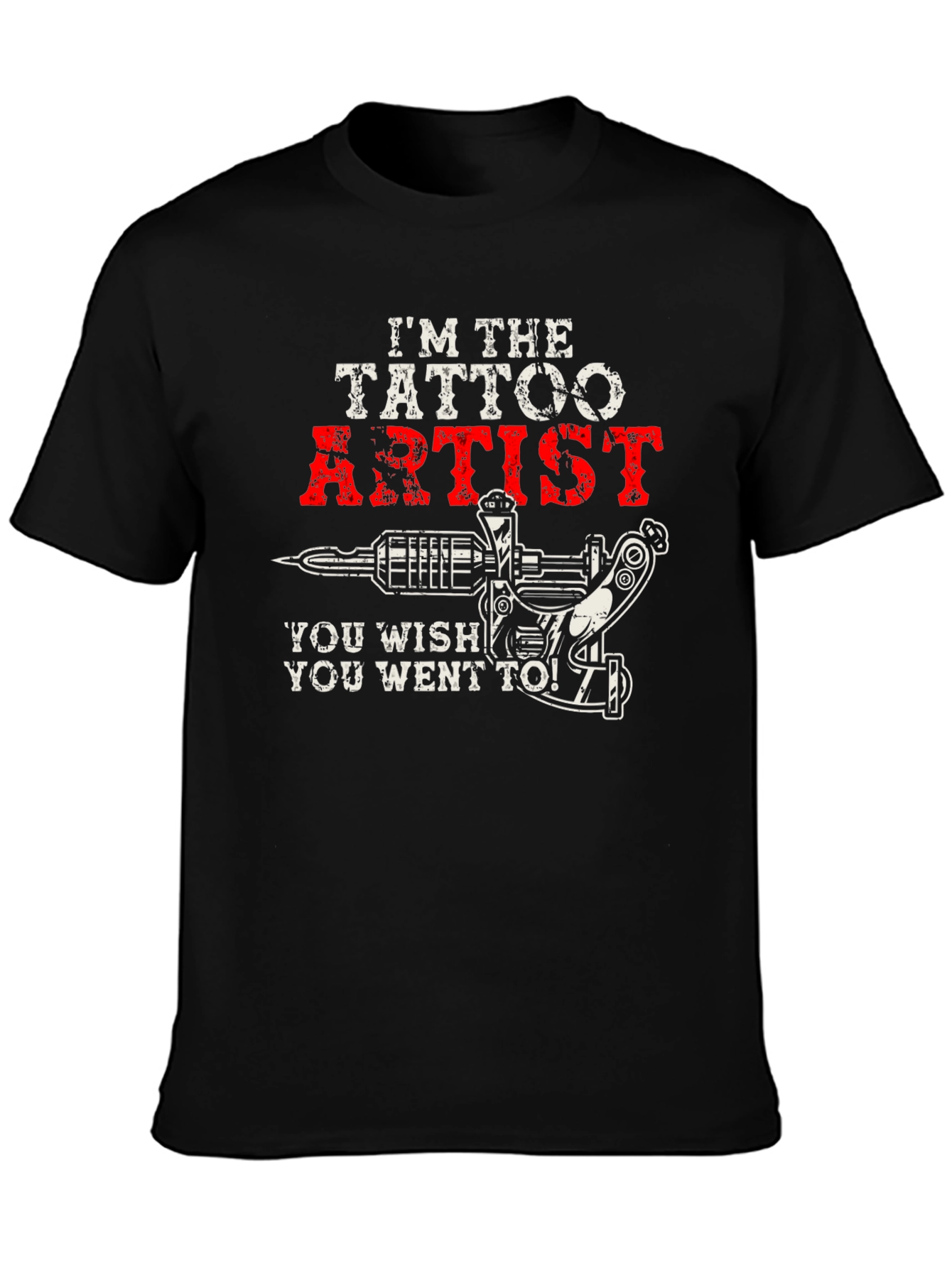I'm The Tattoo Artist T-Shirt - 3