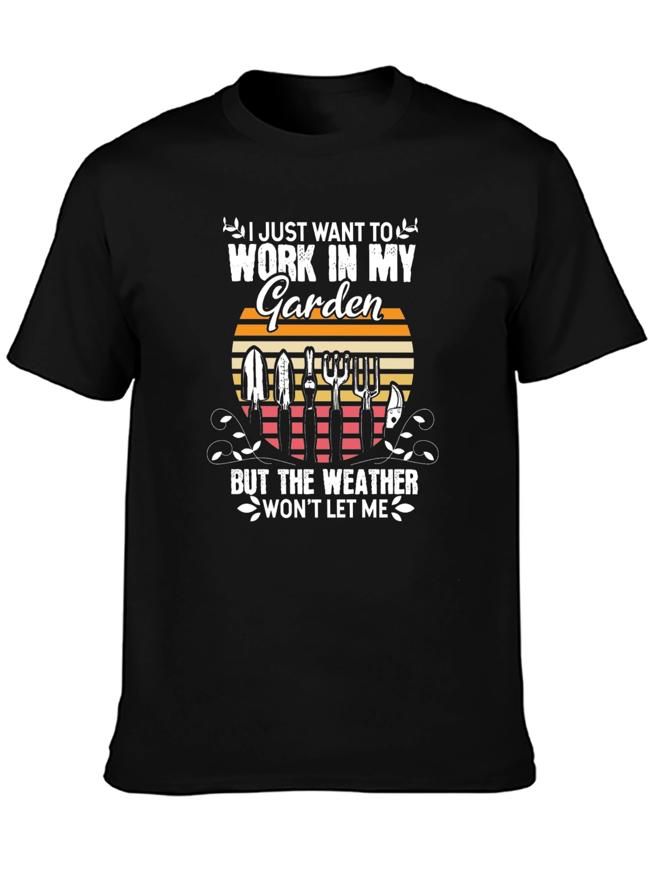 Black Gardening T-Shirt: I Just Want To Work In My Garden view 3