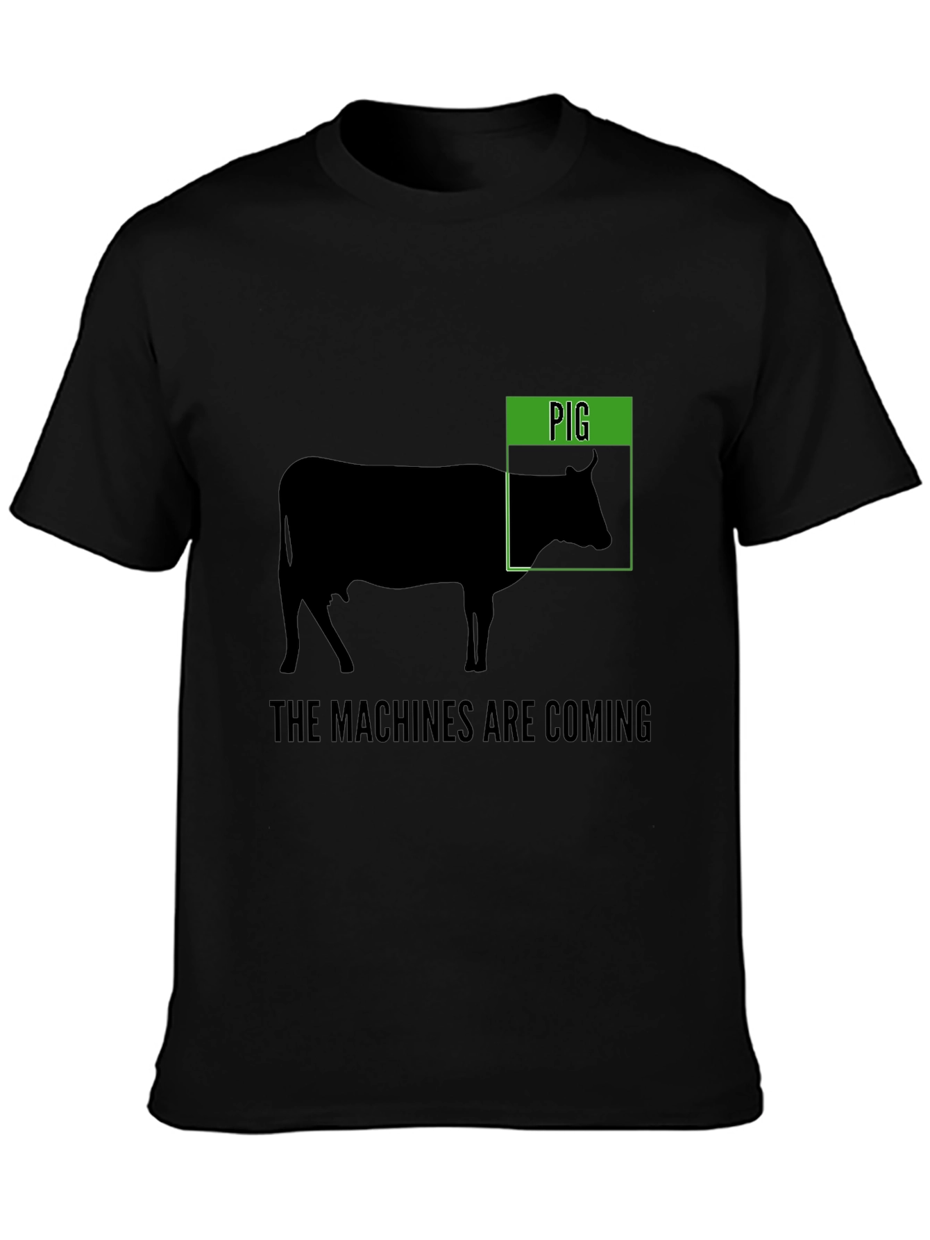 Black Funny 'Pig' Cow T-Shirt - The Machines Are Coming view 3