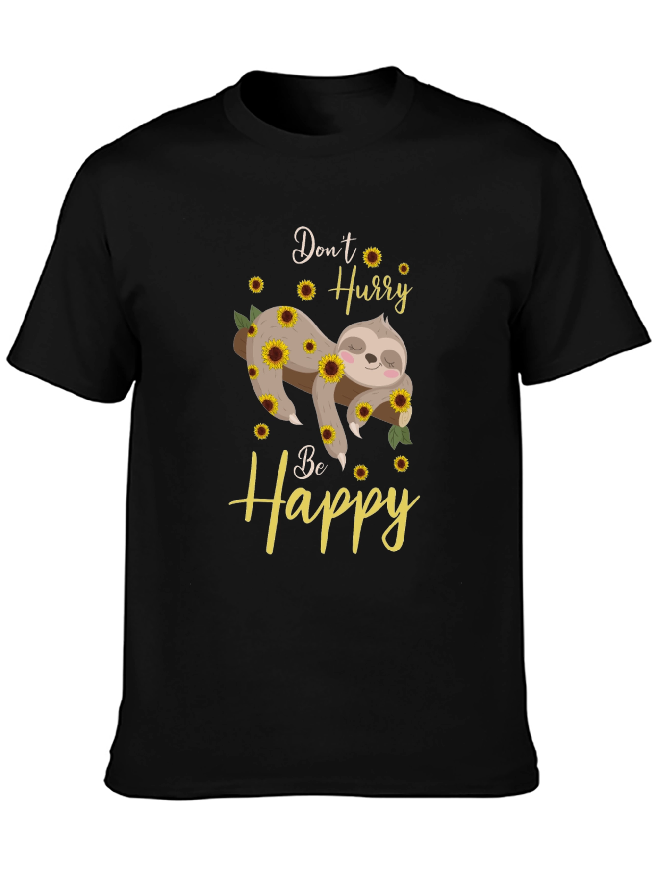 Black Don't Hurry Be Happy Sloth Sunflower Graphic T-Shirt view 3