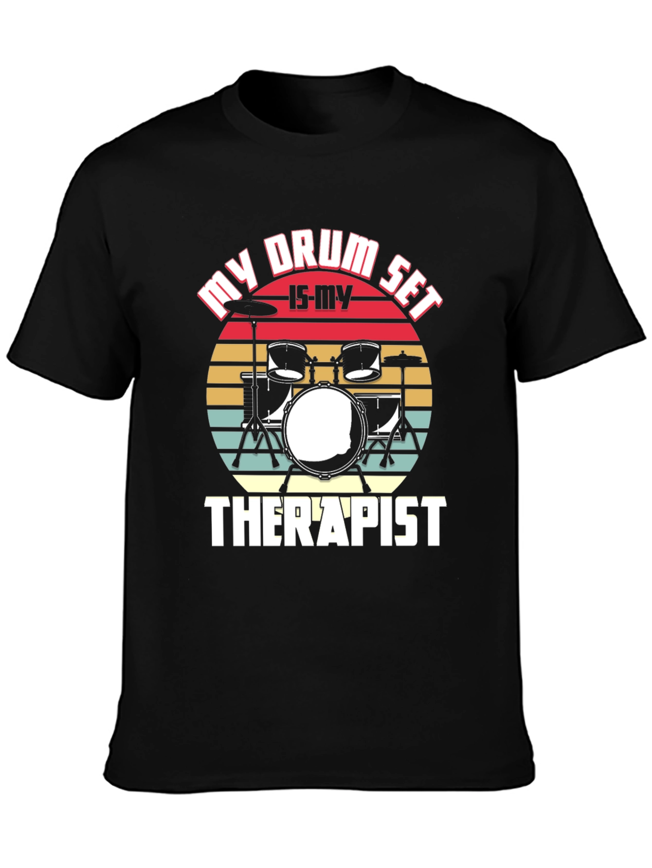 Black My Drum Set Is My Therapist T-Shirt view 3