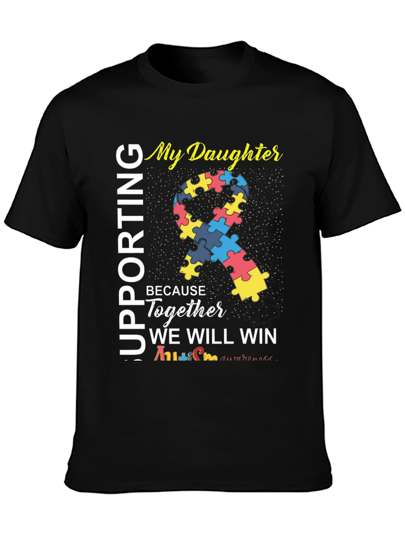 Black Autism Awareness T-Shirt - My Daughter - Together We Will Win view 3