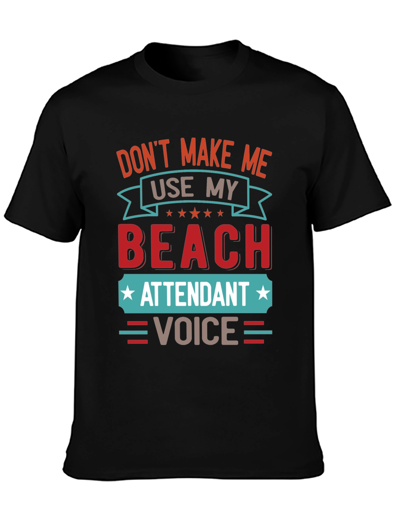 Black Beach Attendant Voice Funny T-Shirt view 3