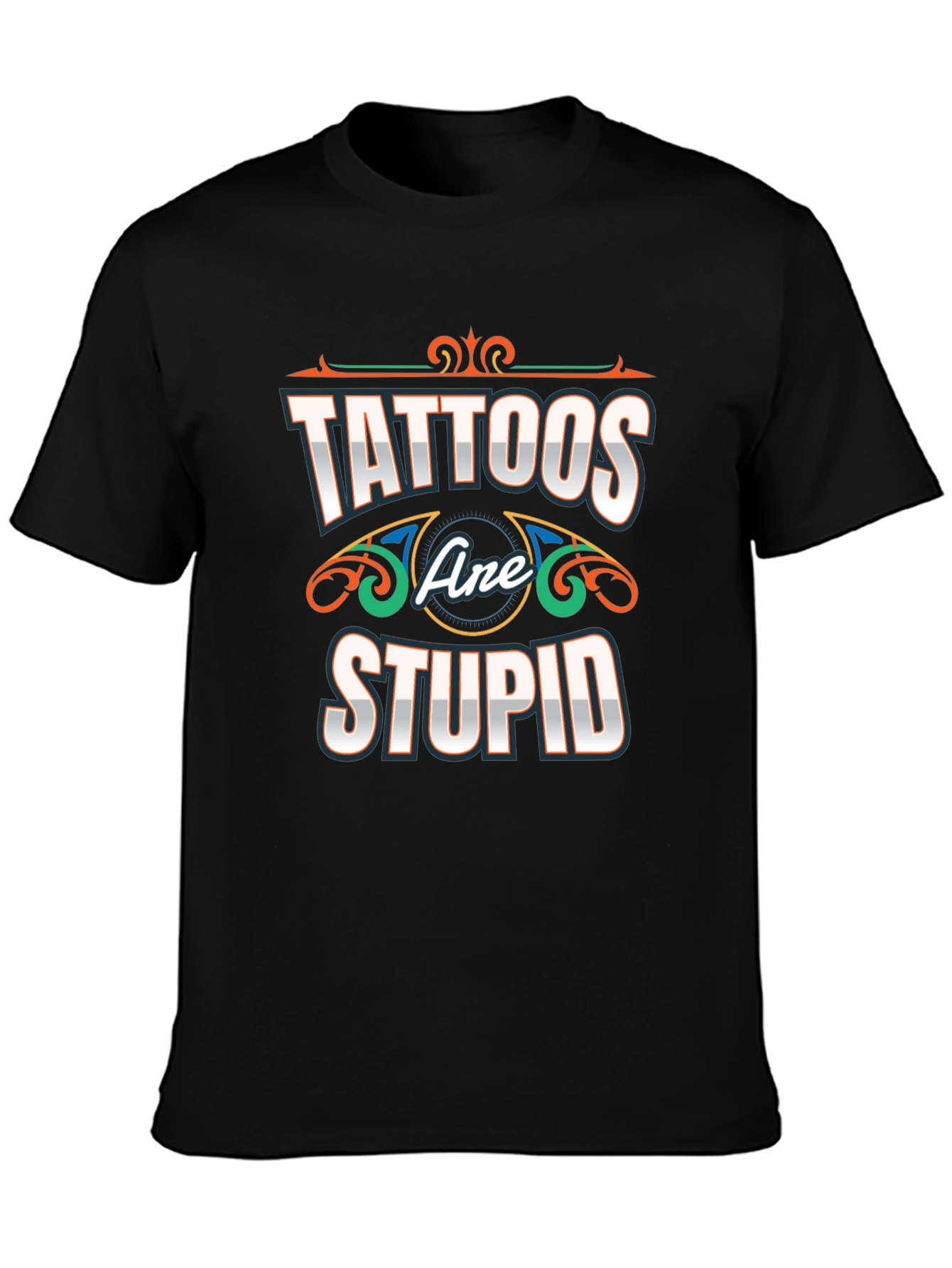 Black Tattoos Are Stupid T-Shirt - Novelty Graphic Tee view 3