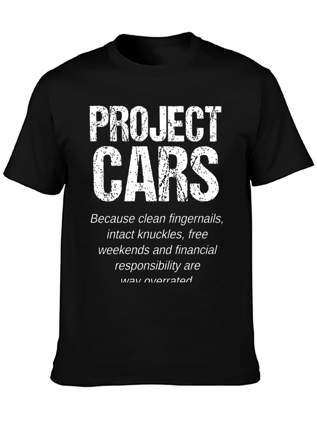Black Project Cars T-Shirt - Clean Fingernails Overrated Tee view 3