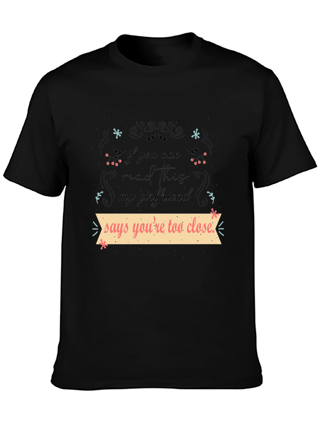 Black Funny Girlfriend Quote T-Shirt view 3
