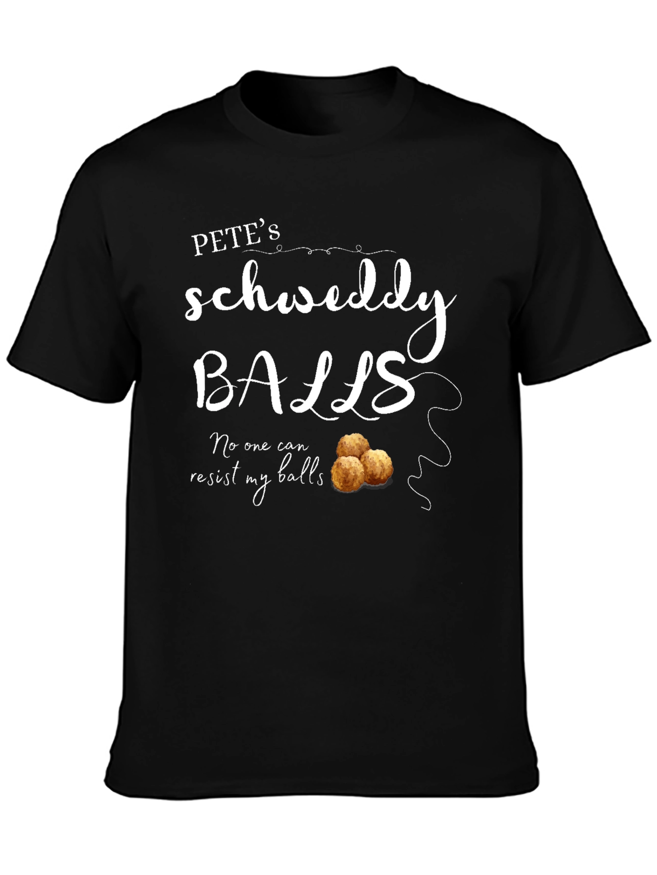 Black Pete's Schweddy Balls Funny Graphic T-Shirt view 3