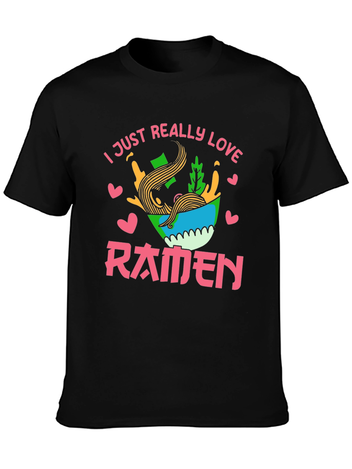 Ramen Lover T-Shirt - 'I Just Really Love Ramen' Design - 3