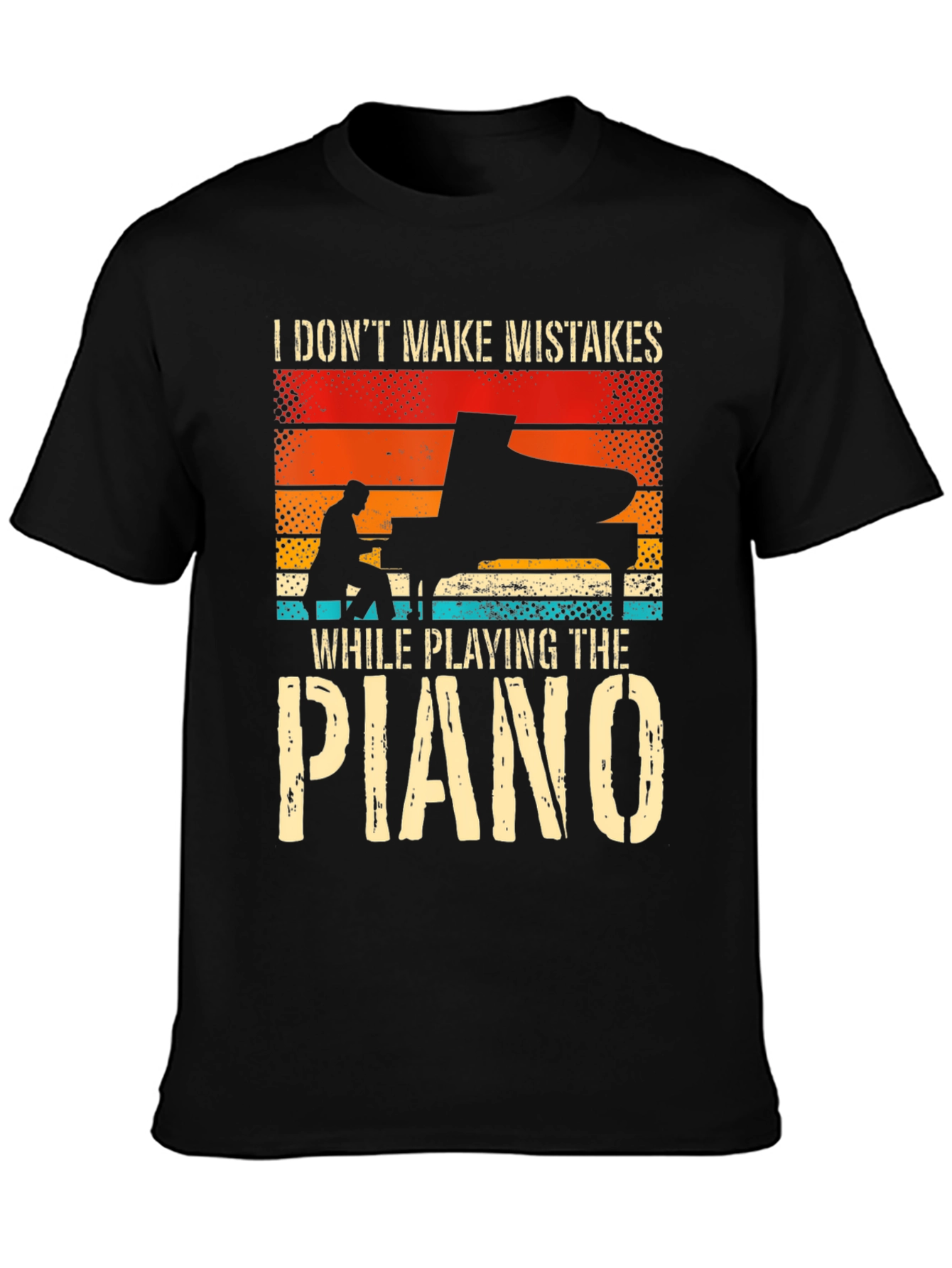 Black Piano Player T-Shirt: I Don't Make Mistakes view 3