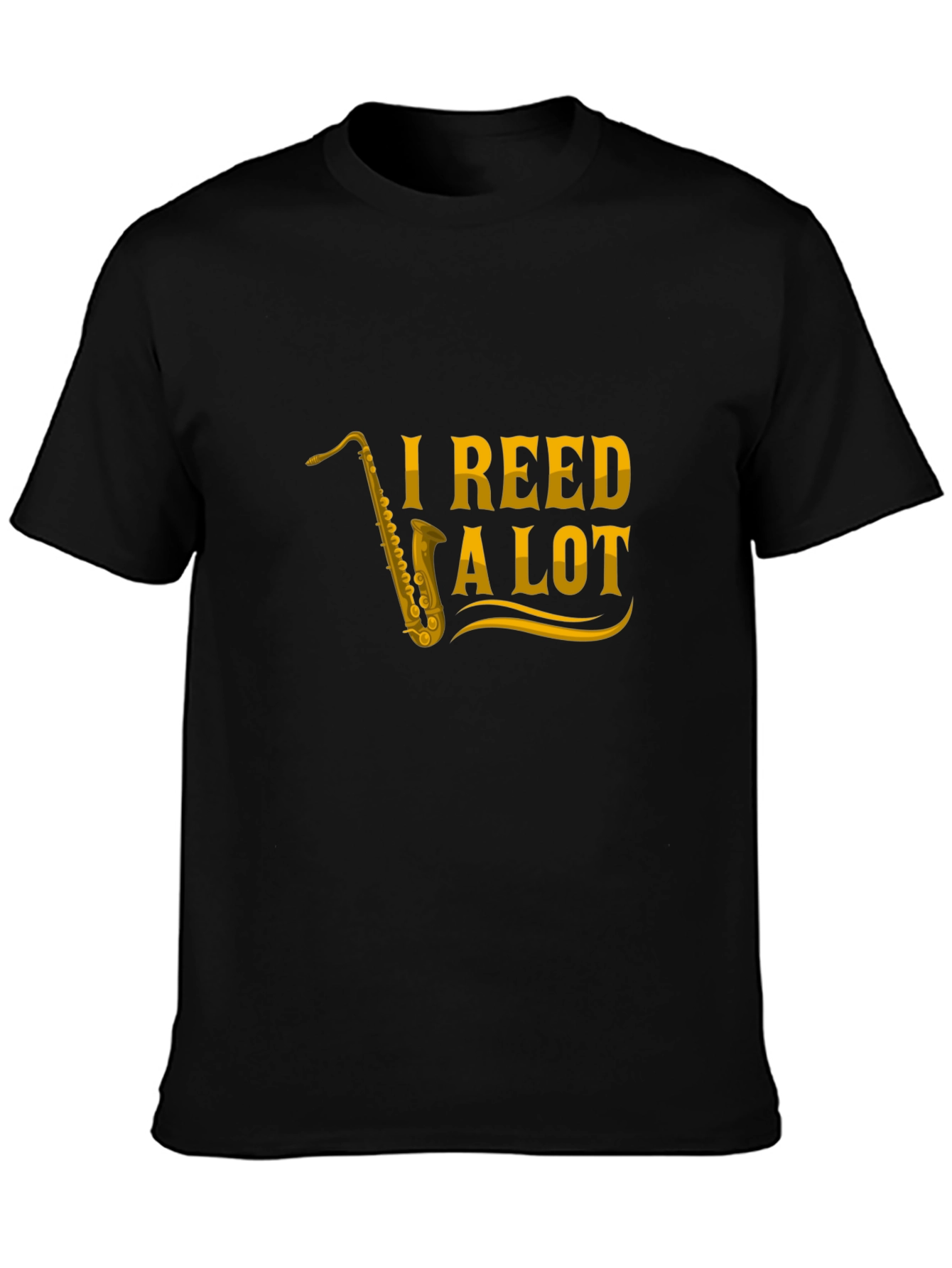 Black I Reed a Lot Saxophone T-Shirt - Black view 3