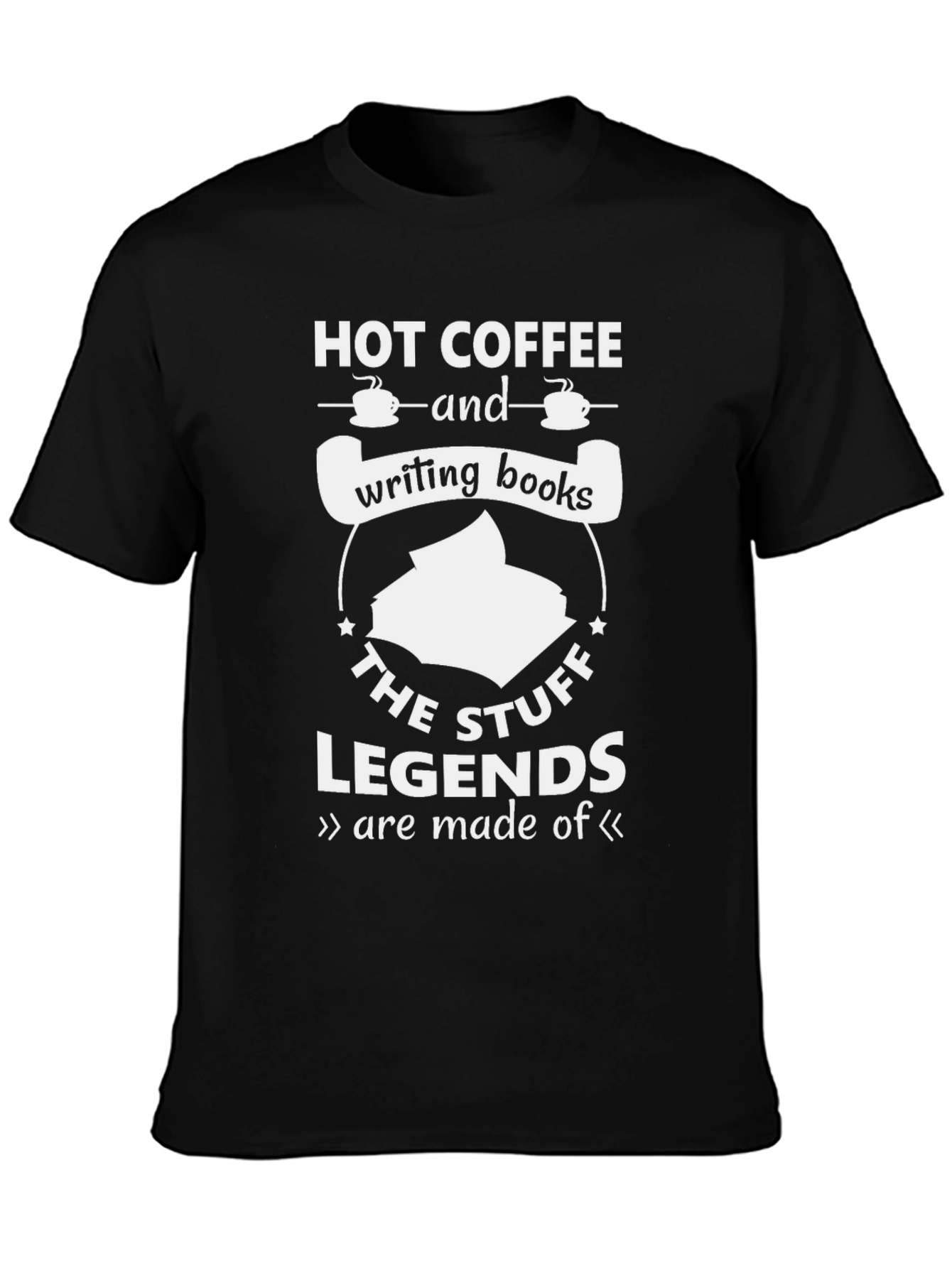 Black Hot Coffee & Writing Books T-Shirt - Legends are Made of This view 3