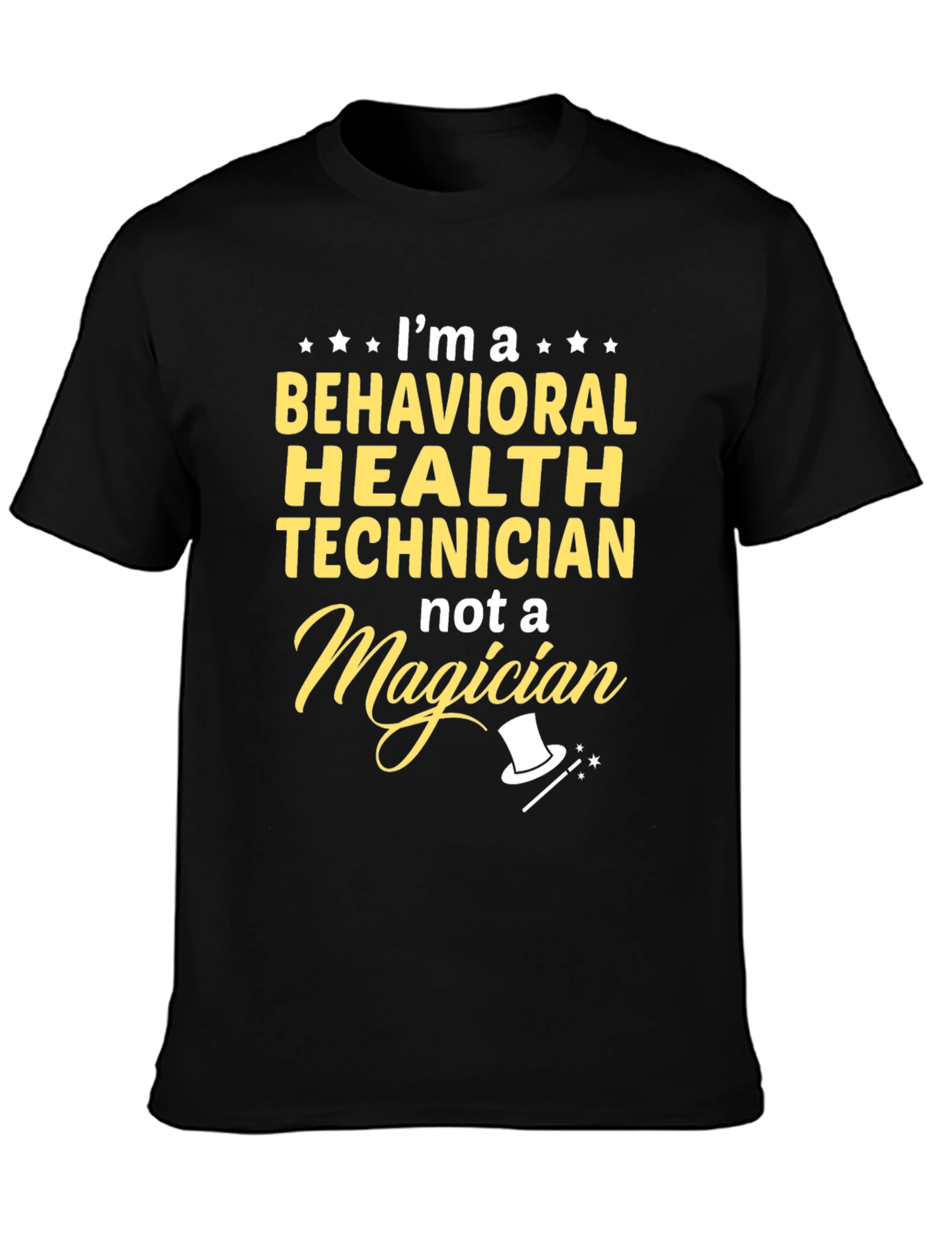 Black Behavioral Health Technician T-Shirt - Not a Magician view 3