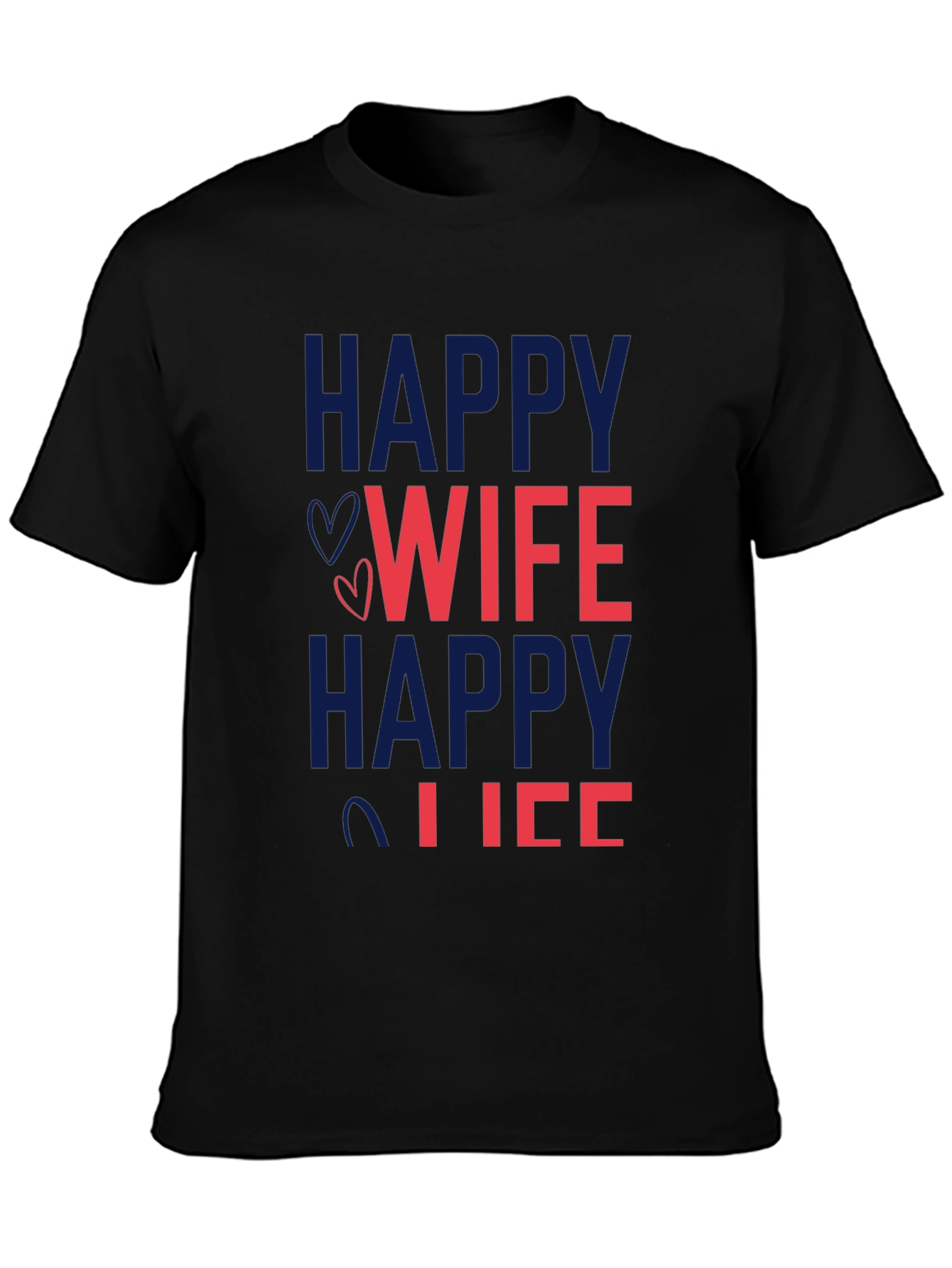 Black Happy Wife Happy Life Graphic T-Shirt view 3